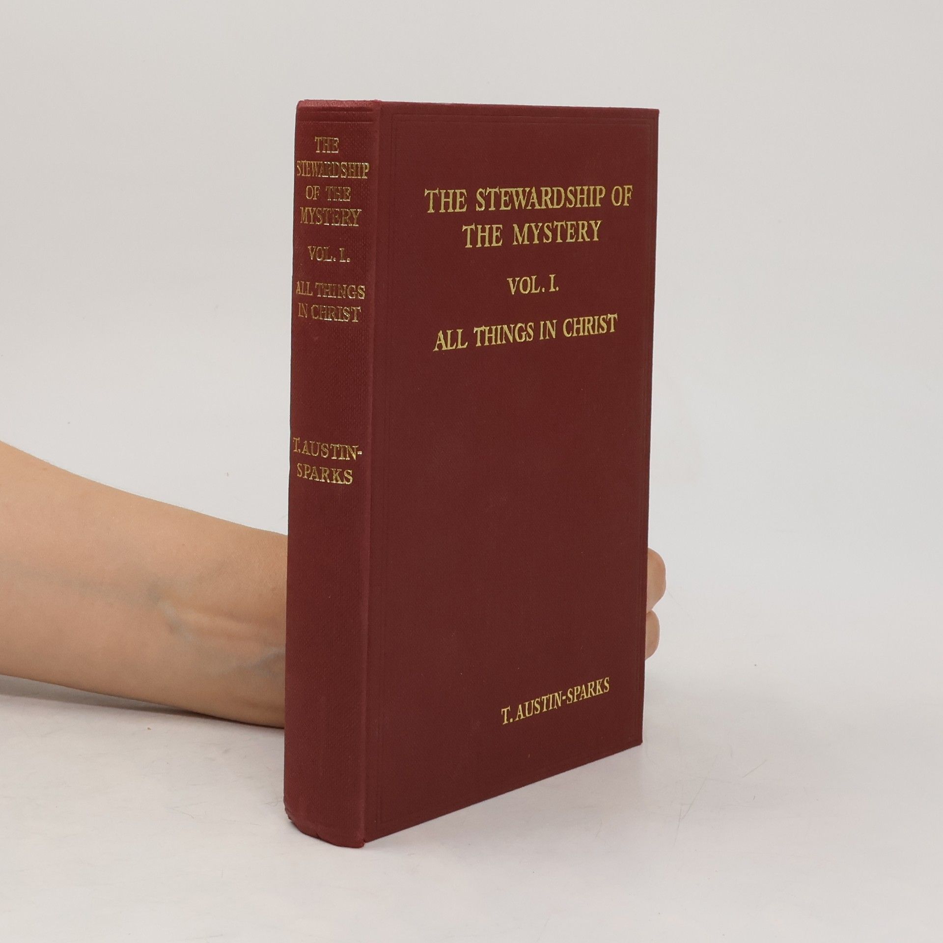 The Stewardship of the Mystery. Vol. I