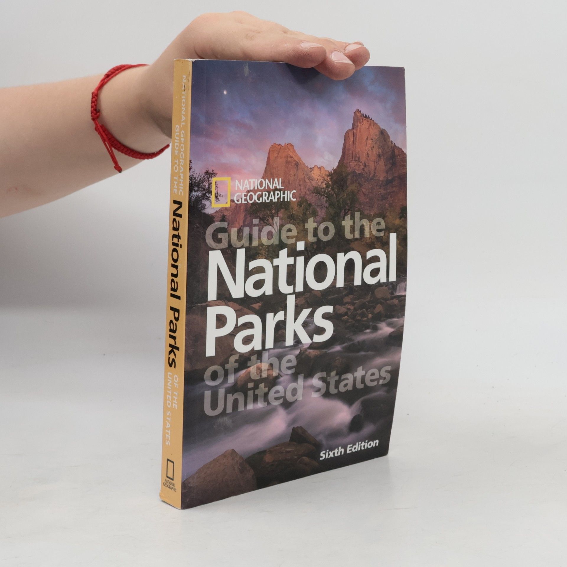 National Geographic National Geographic Guide to the National Parks of the United States