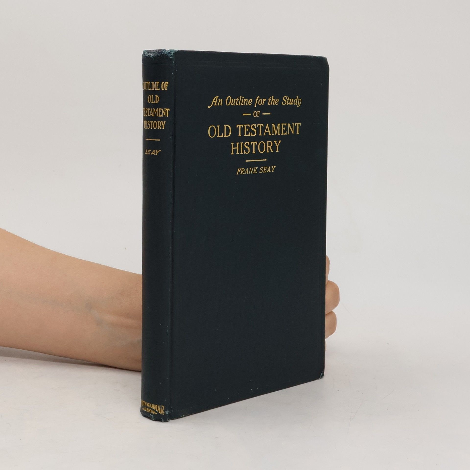 Frank Seay An outline fot he study of Old Testament History