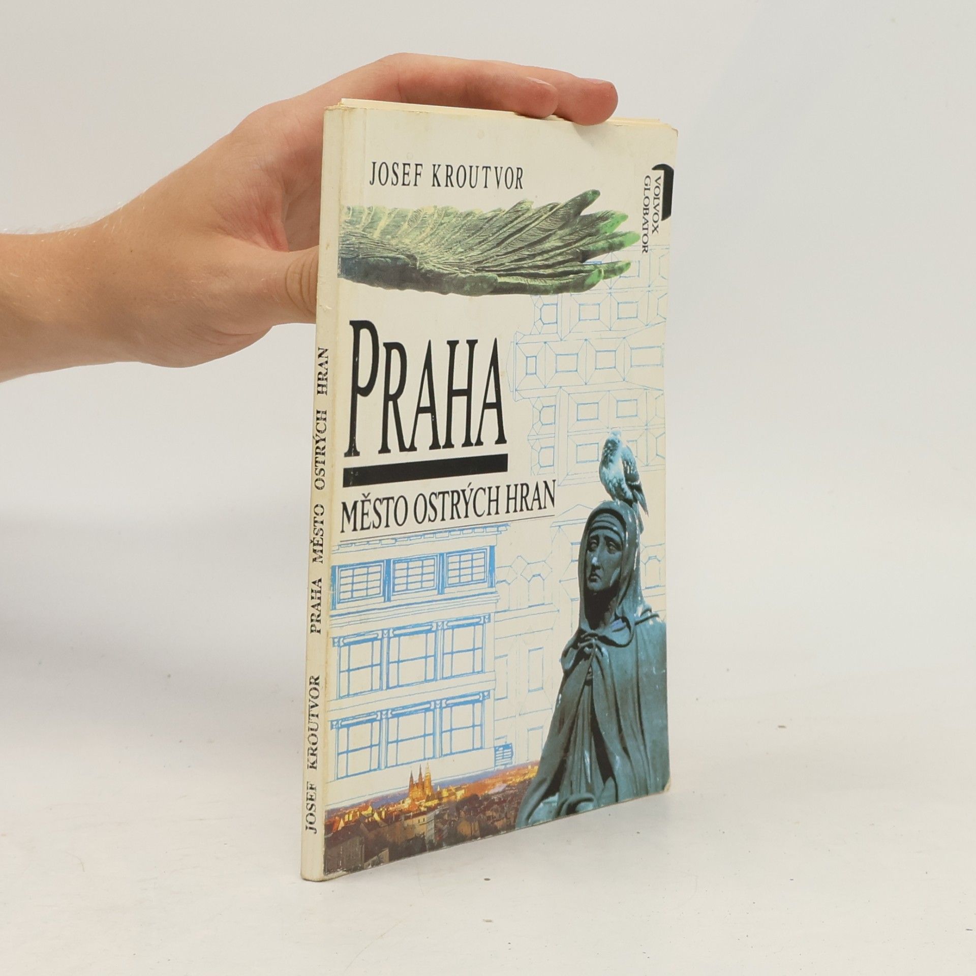 Josef Kroutvor Praha. Město ostrých hran