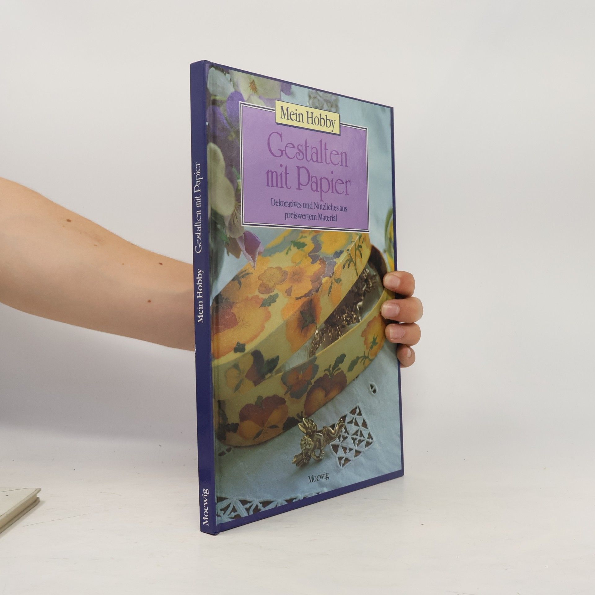 Various authors Mein Hobby. Gestalten mit Papier