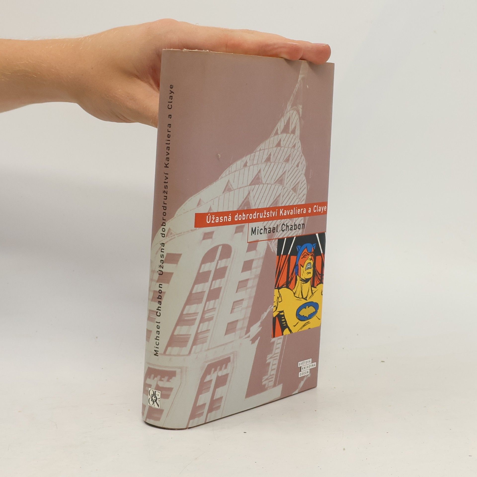 Michael Chabon Úžasná dobrodružství Kavaliera a Claye