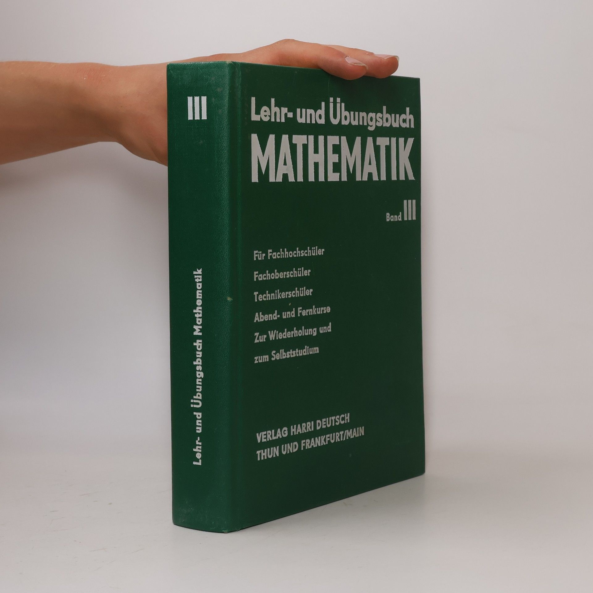 Wilhelm Leupold Analytische Geometrie, Vektorrechnung und Infinitesimalrechnung