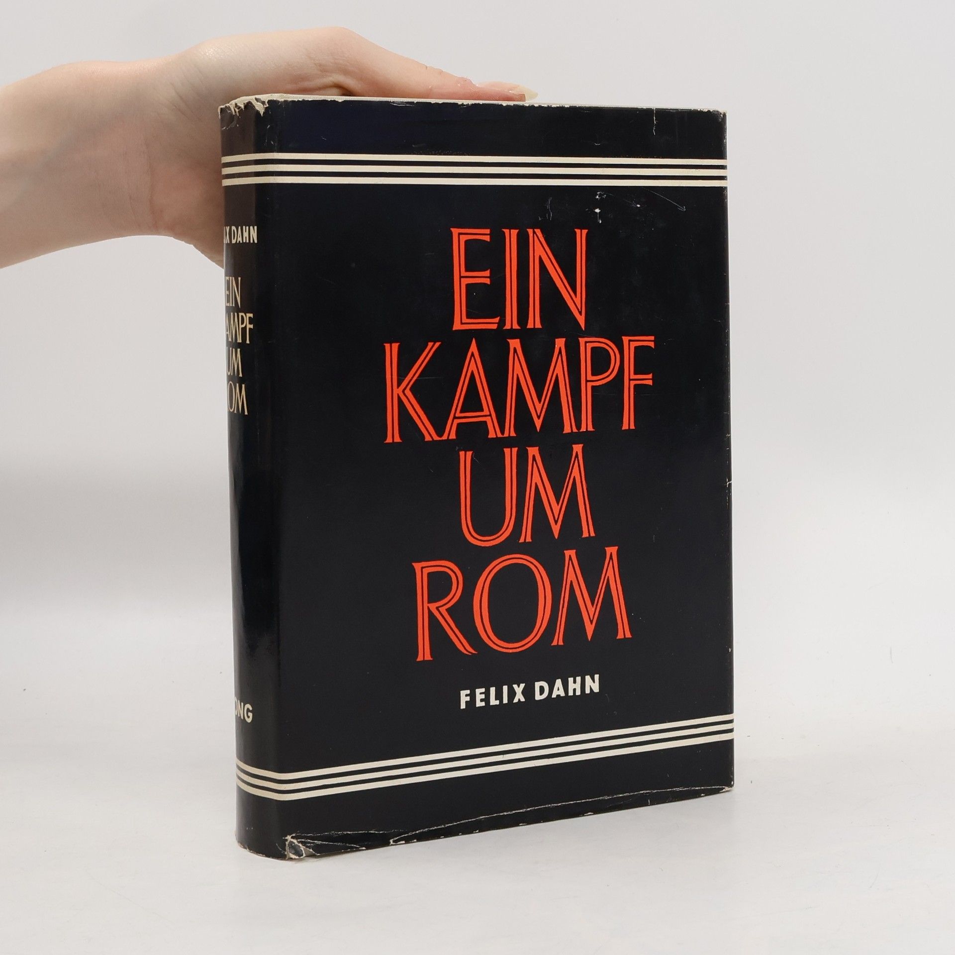 Felix Dahn Ein Kampf um Rom