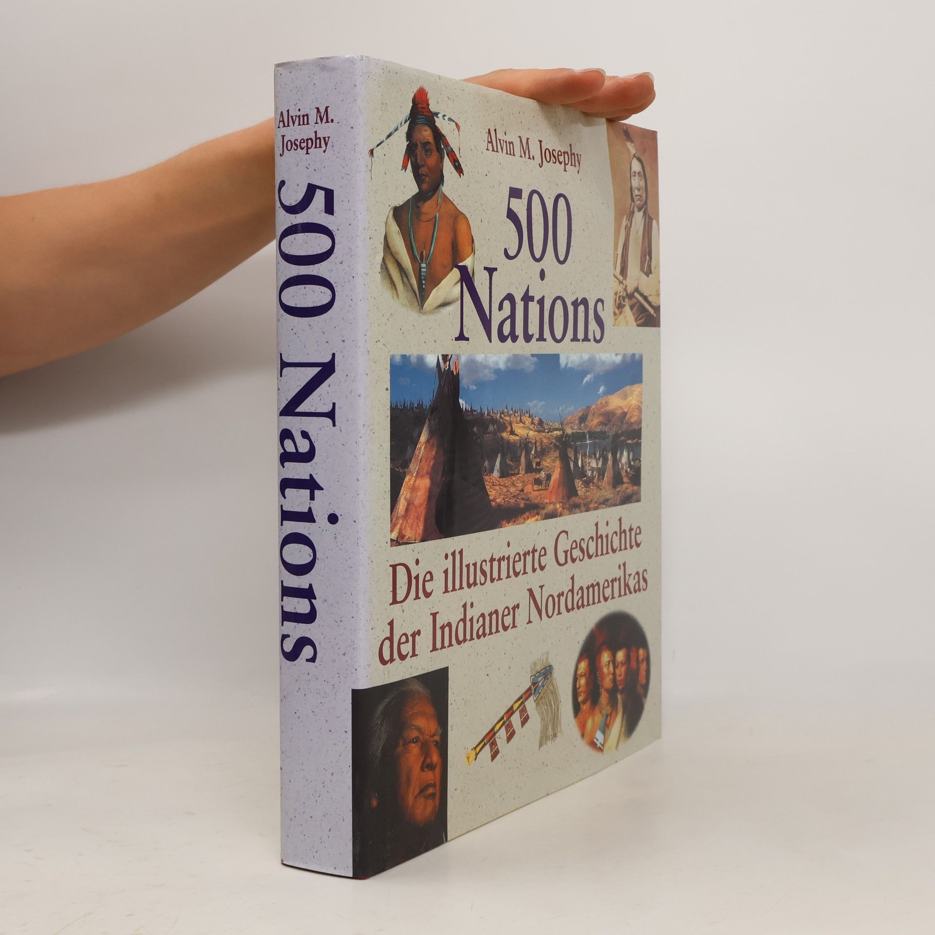 Alvin M. Josephy junior 500 Nations. Die illustrierte Geschichte der Indianer Nordamerikas