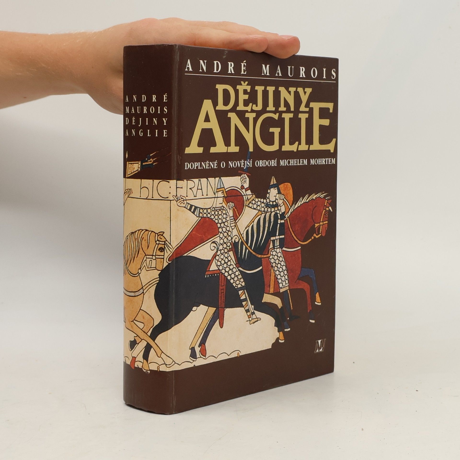 André Maurois Dějiny Anglie : doplněné o novější období Michelem Mohrtem