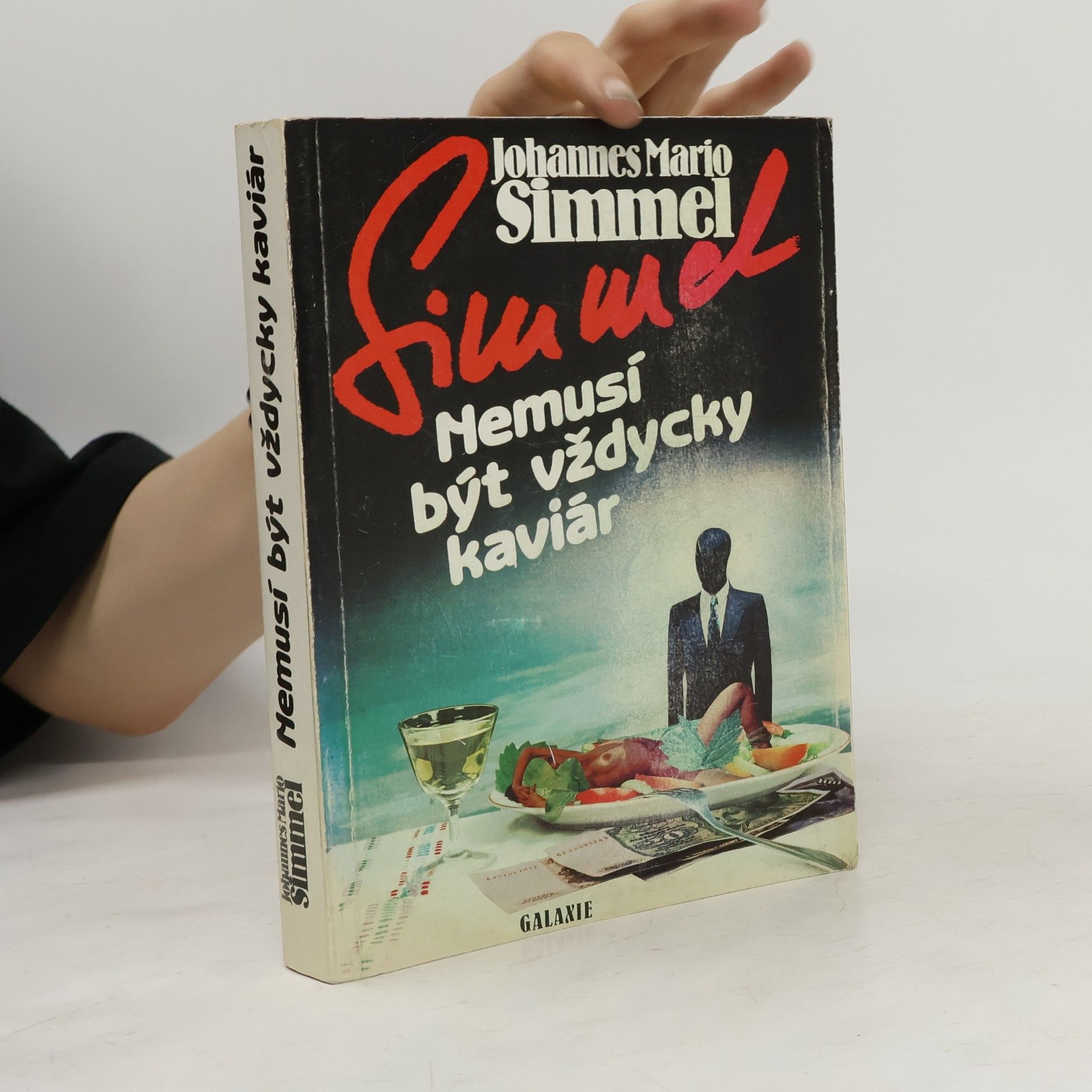 Johannes Mario Simmel Nemusí být vždycky kaviár