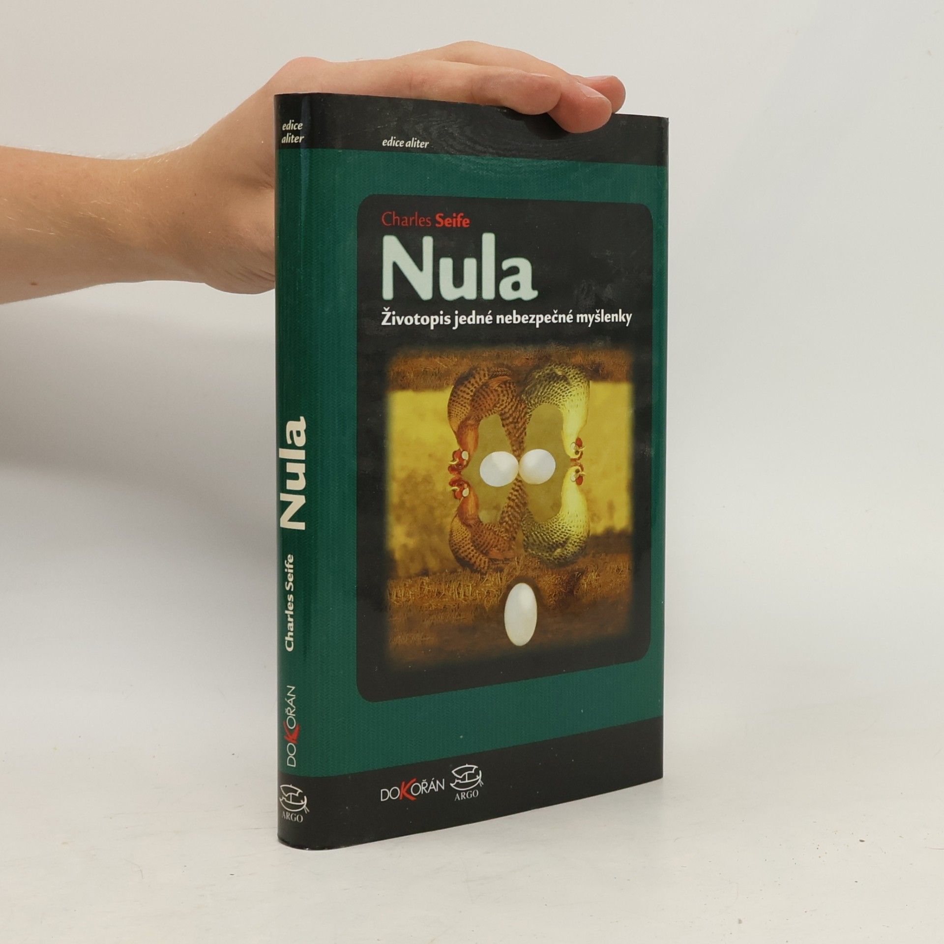 Charles Seife Nula : životopis jedné nebezpečné myšlenky