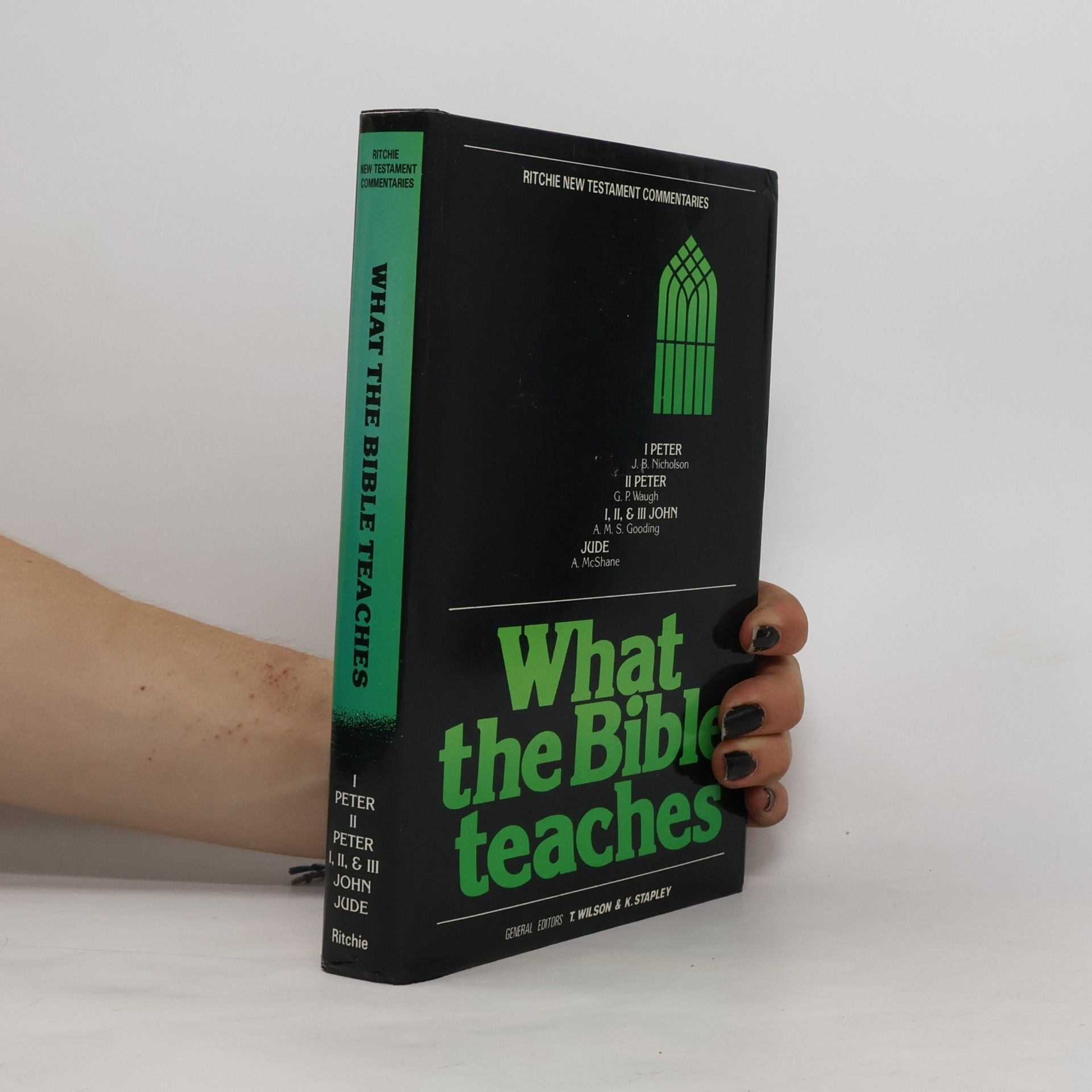 A. M. S. Gooding Ritchie New Testament Commentaries - 5: What the Bible Teaches