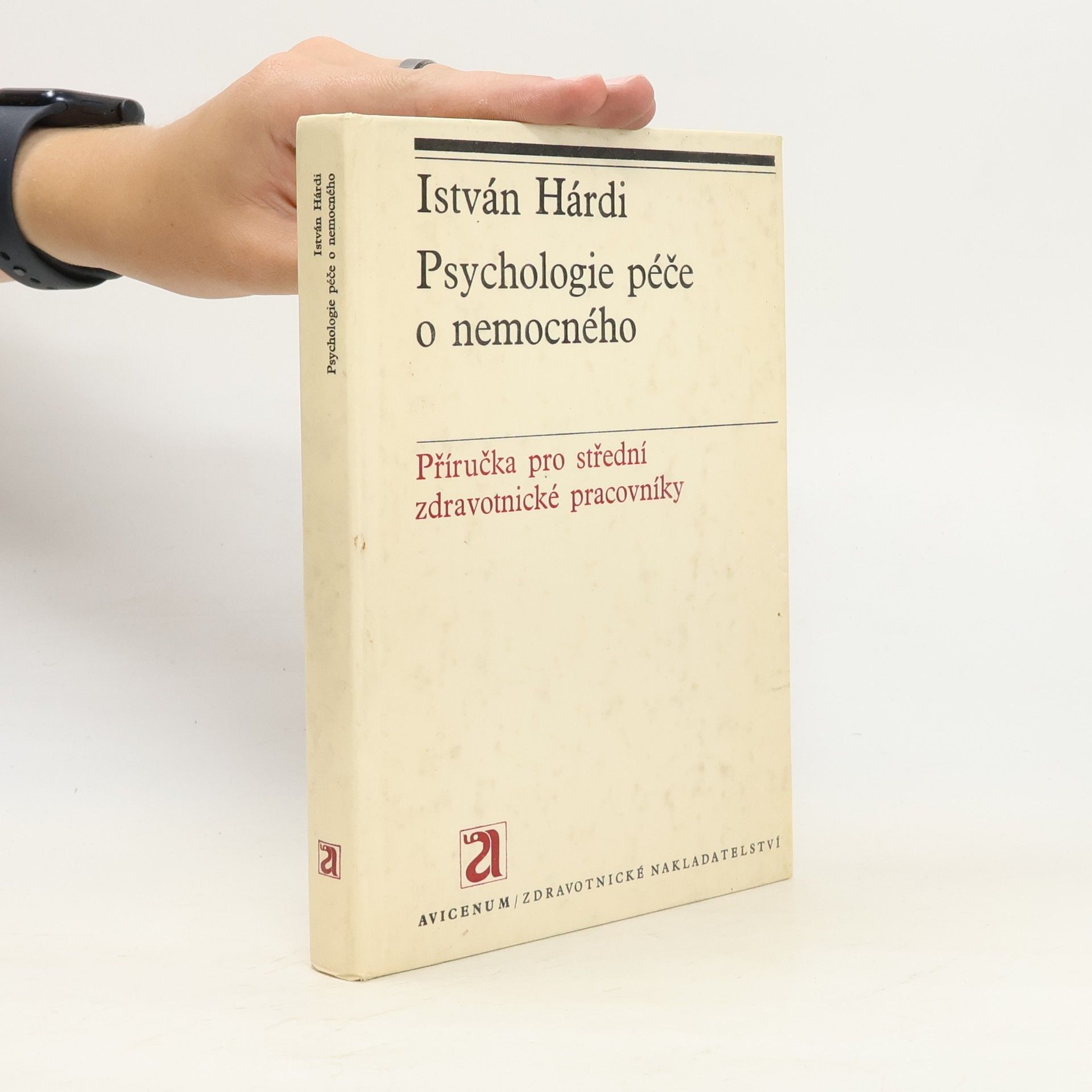 István Hárdi Psychologie péče o nemocného