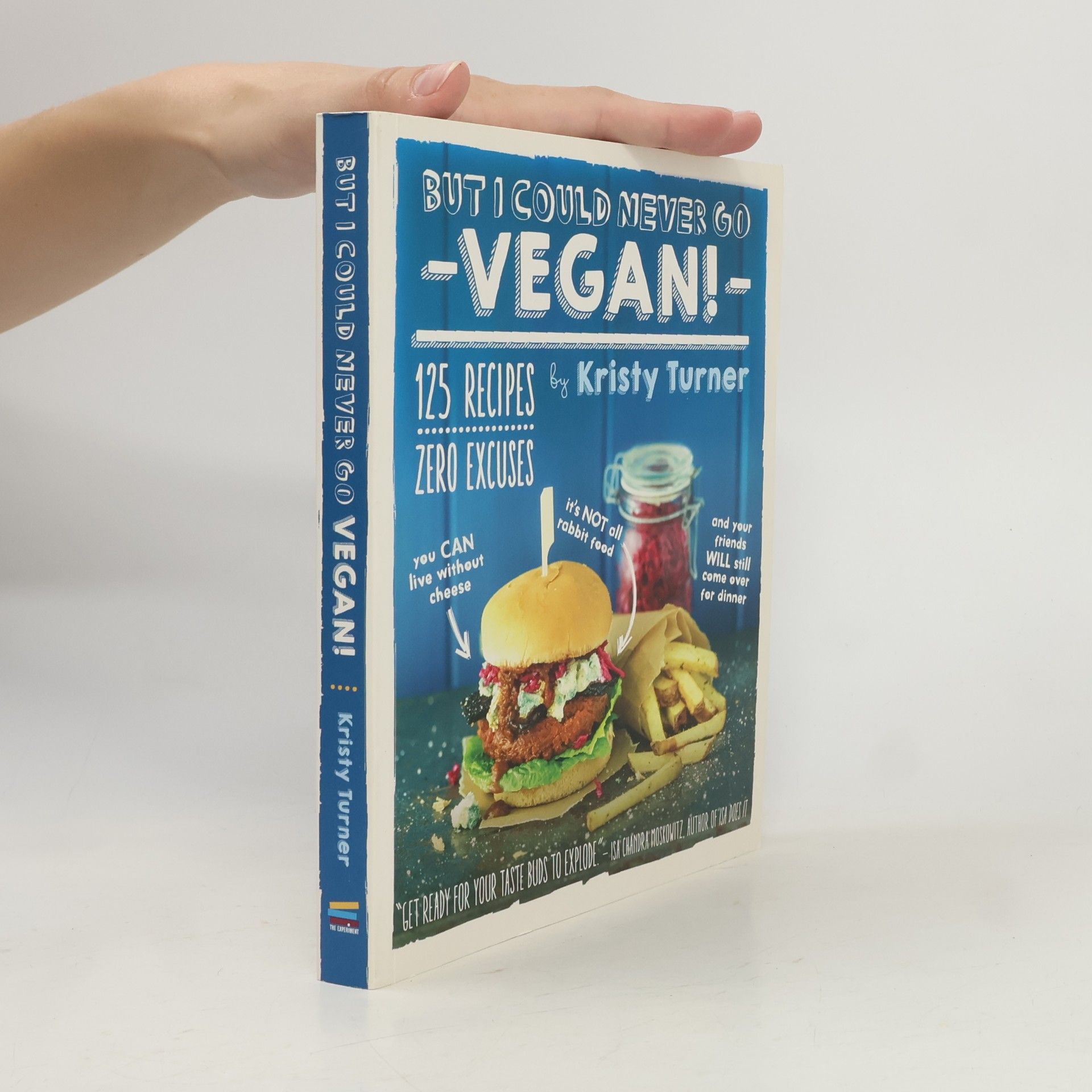 Kristy Turner But I Could Never Go Vegan!