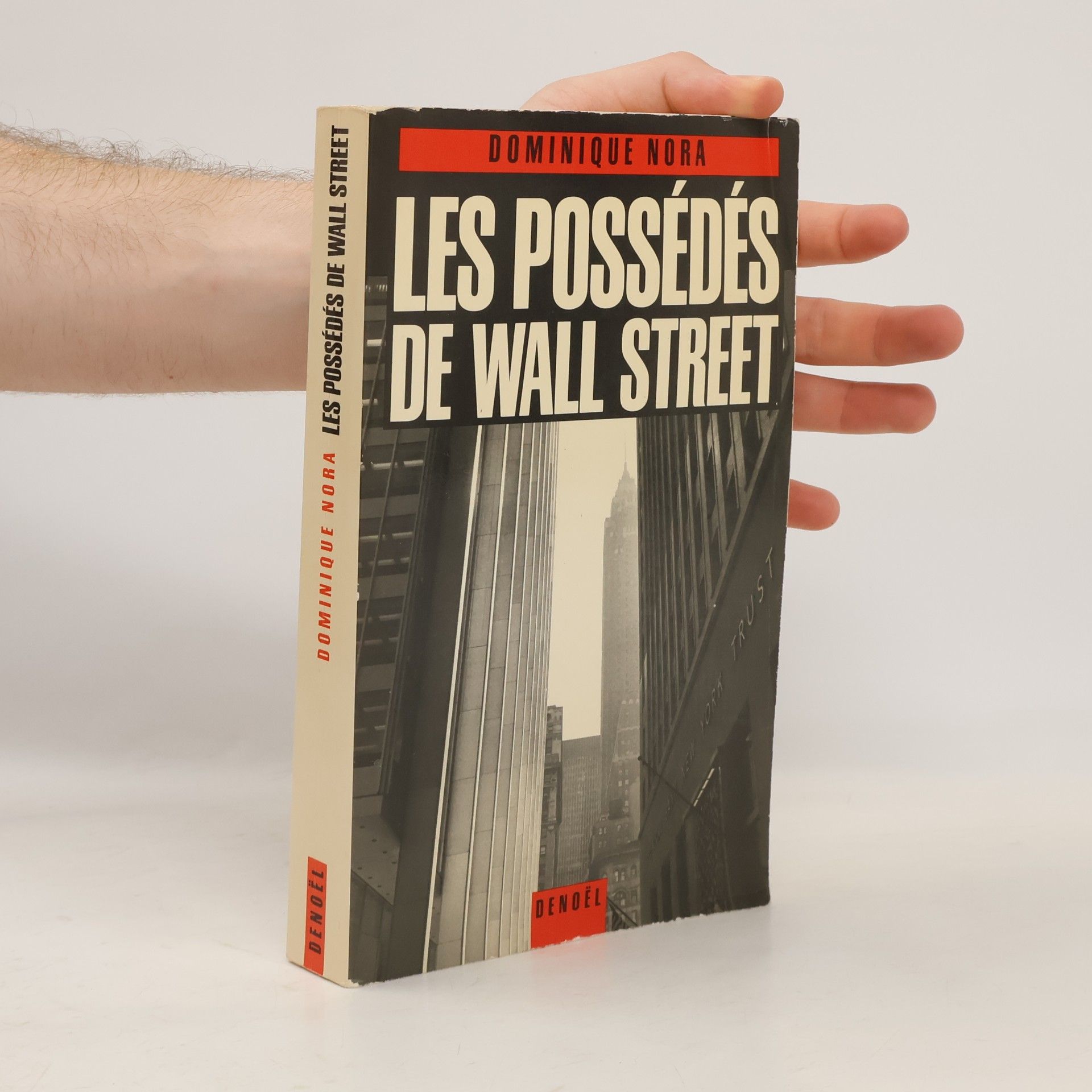 Dominique Nora Les Possédés de Wall Street