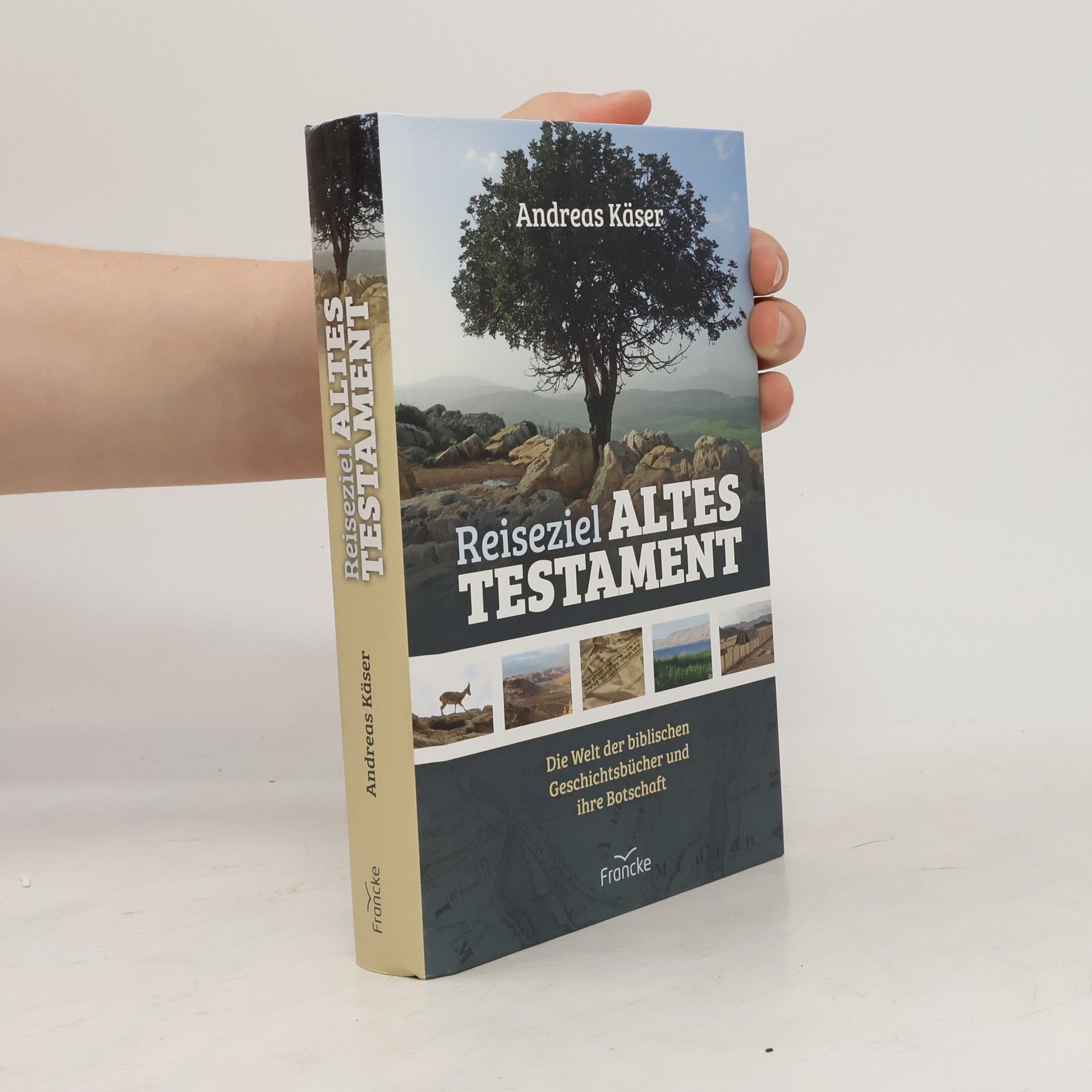 Andreas Käser Reiseziel Altes Testament