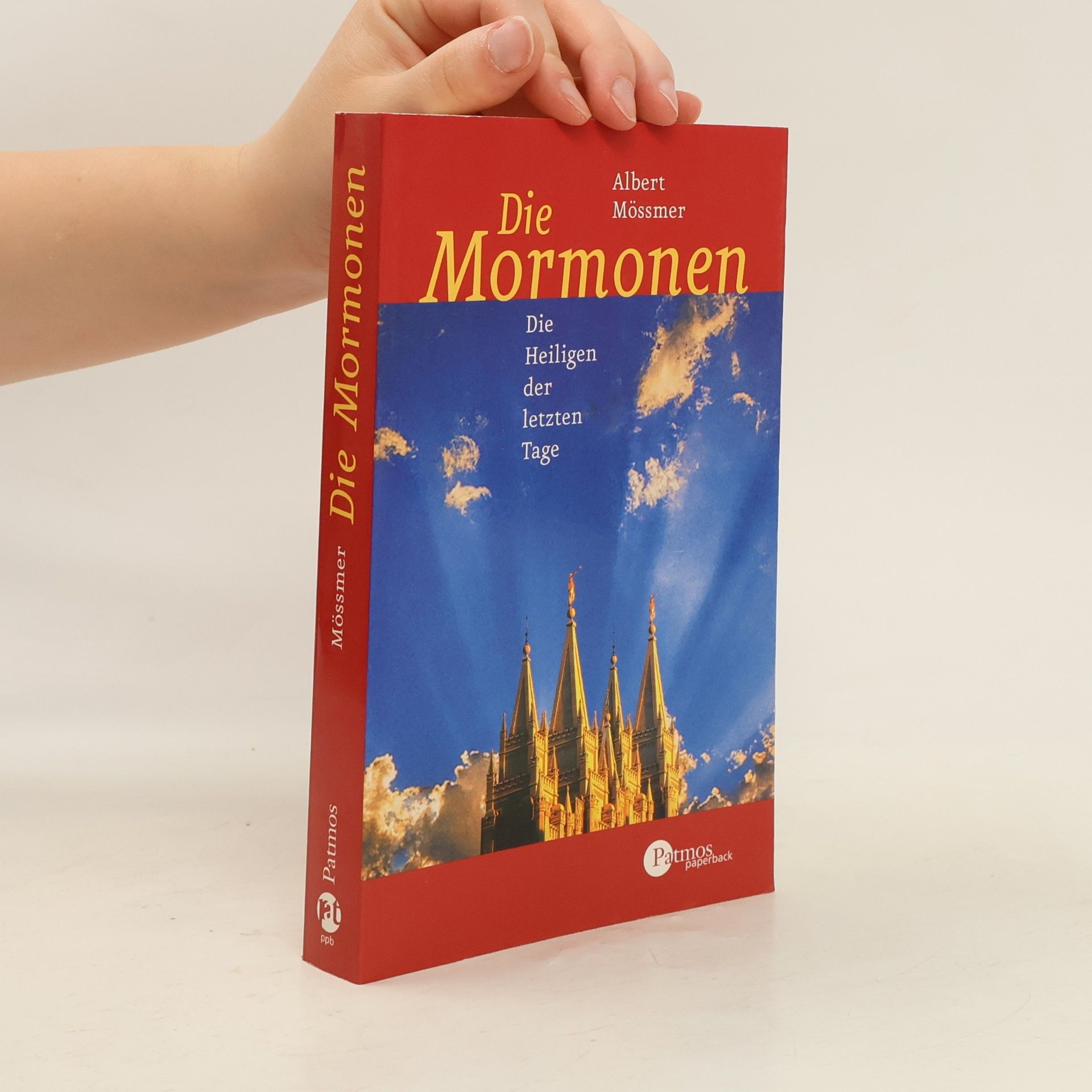 Die Mormonen. Die Heiligen der letzten Tage