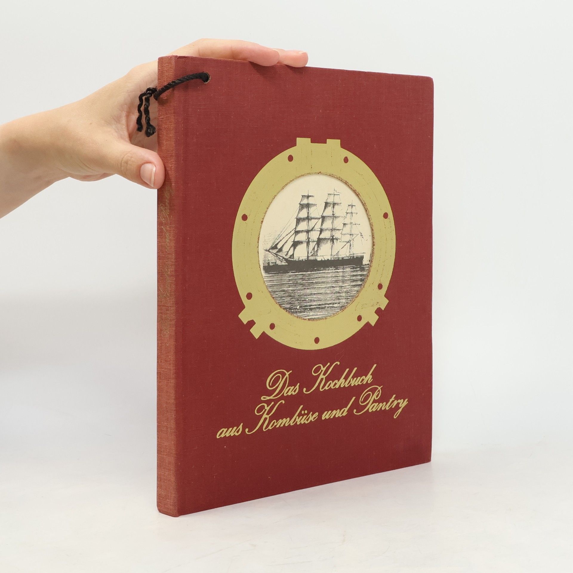 Anita Rehder Das Kochbuch aus Kombüse und Pantry