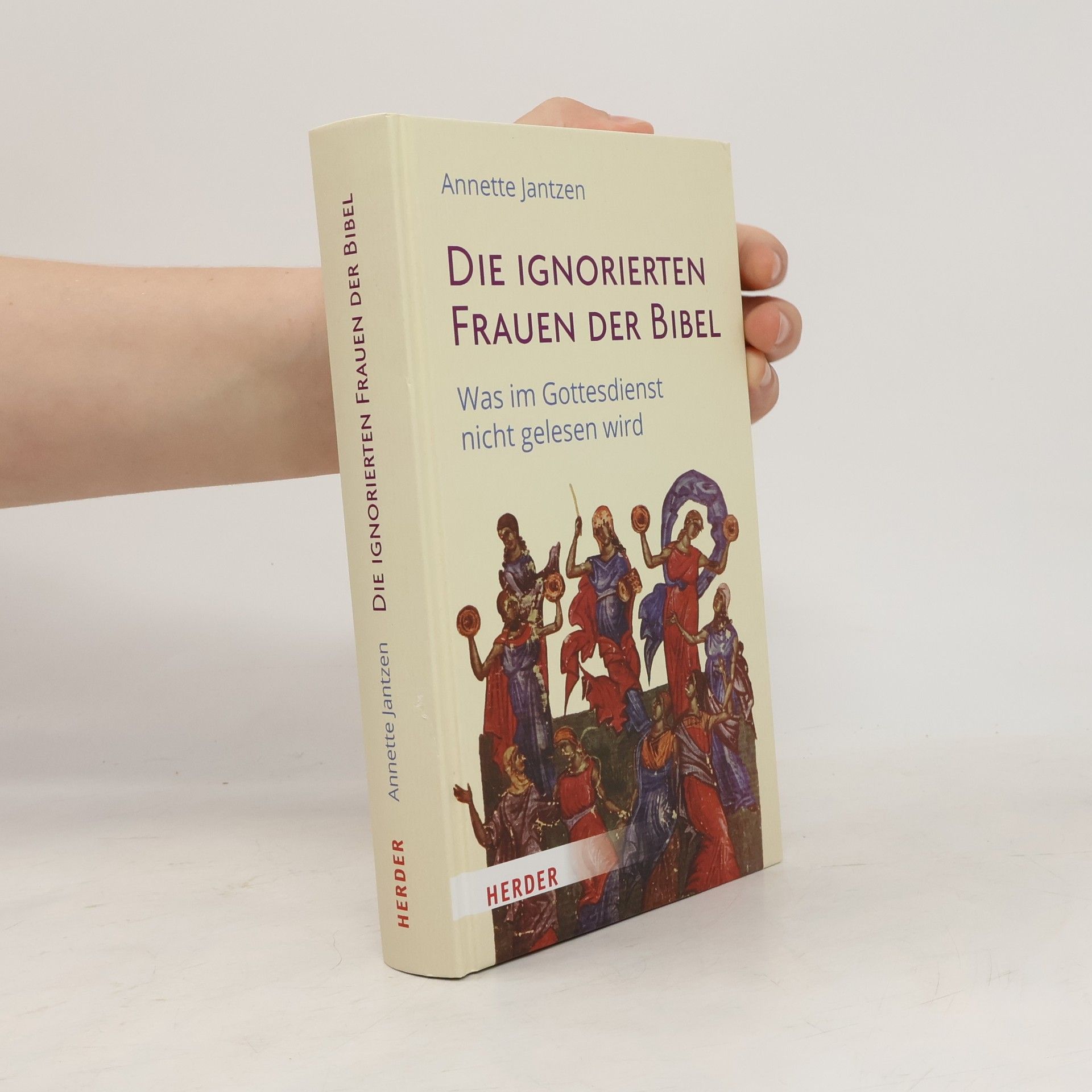 Annette Jantzen Die ignorierten Frauen der Bibel
