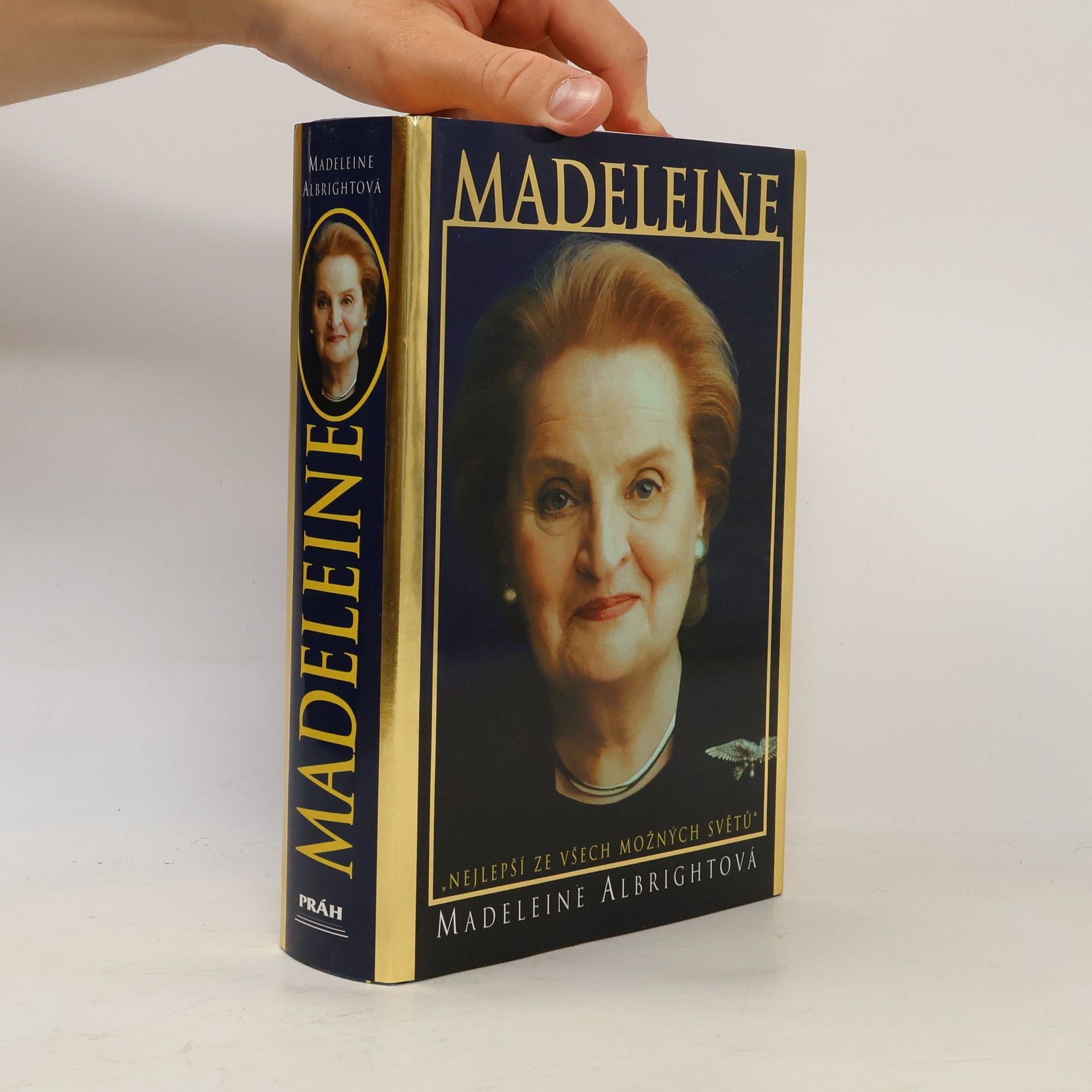 Madeleine Albright Madeleine. "Nejlepší ze všech možných světů"