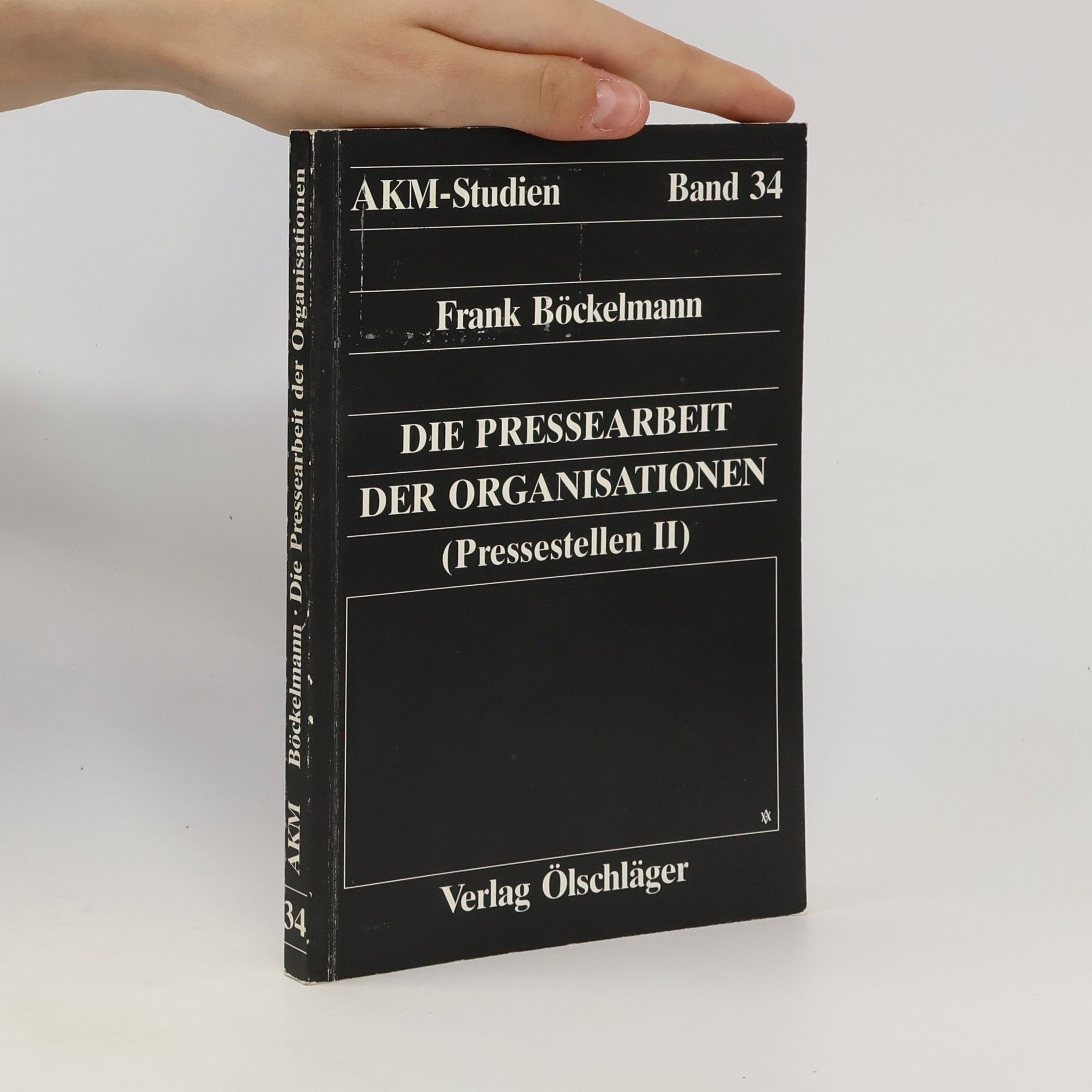 Frank Böckelmann Die Pressearbeit der Organisationen