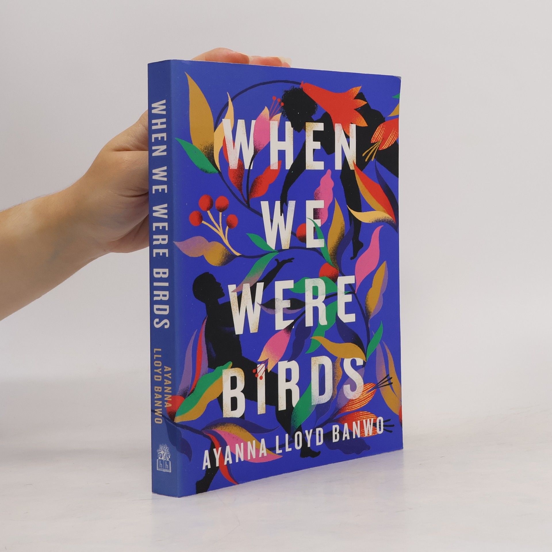 Ayanna Lloyd Banwo When we were birds