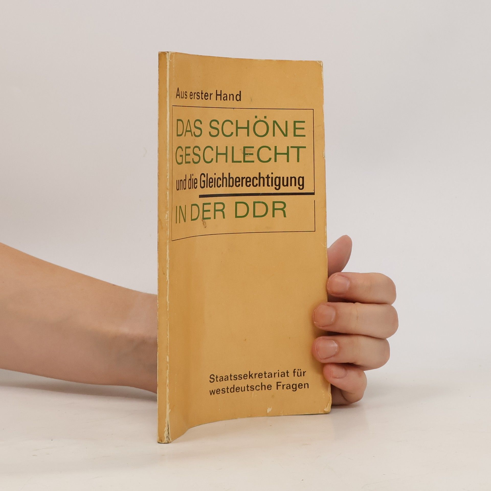 Autorenkollektiv Das schöne Geschlecht und die Gleichberechtigung in der DDR