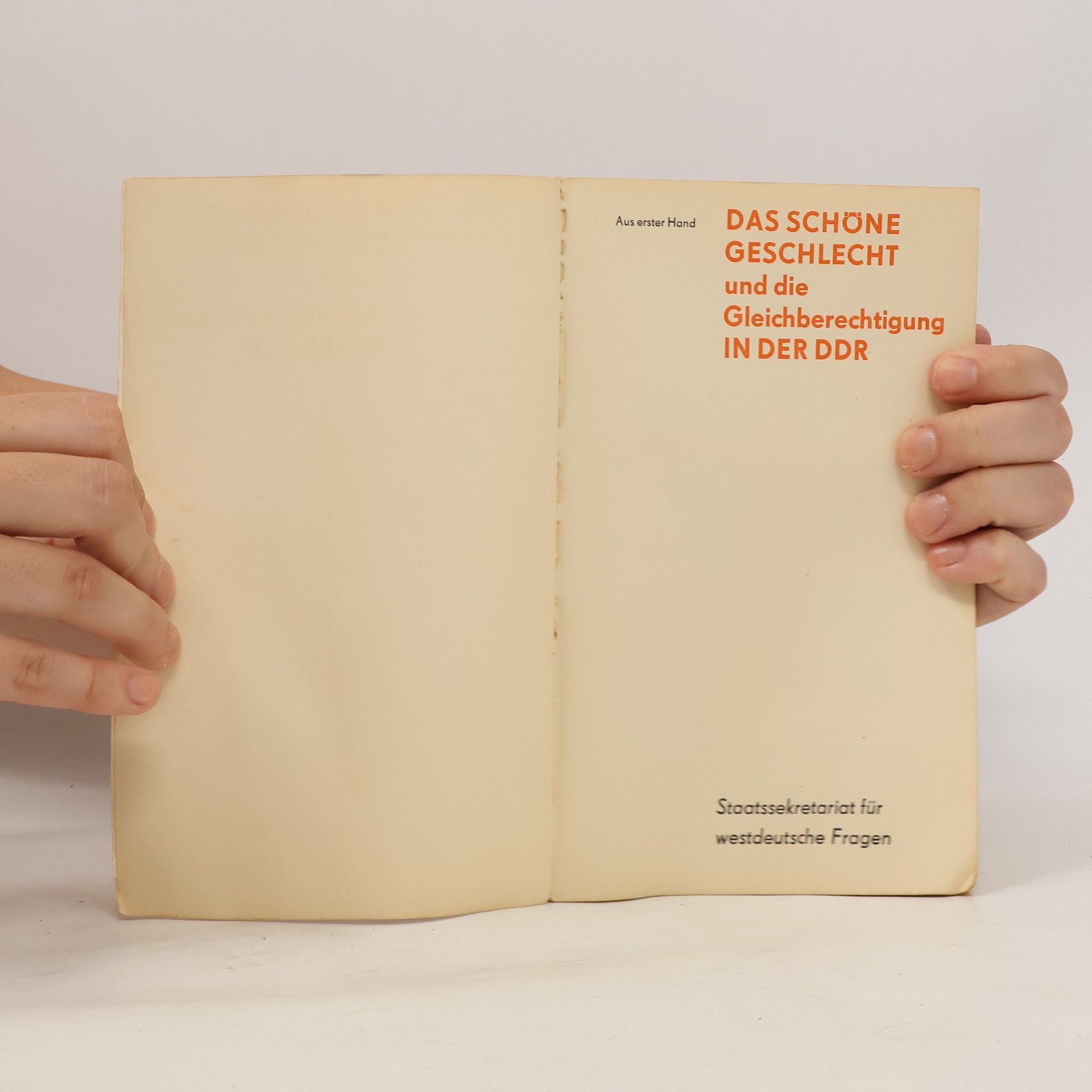 Autorenkollektiv Das schöne Geschlecht und die Gleichberechtigung in der DDR