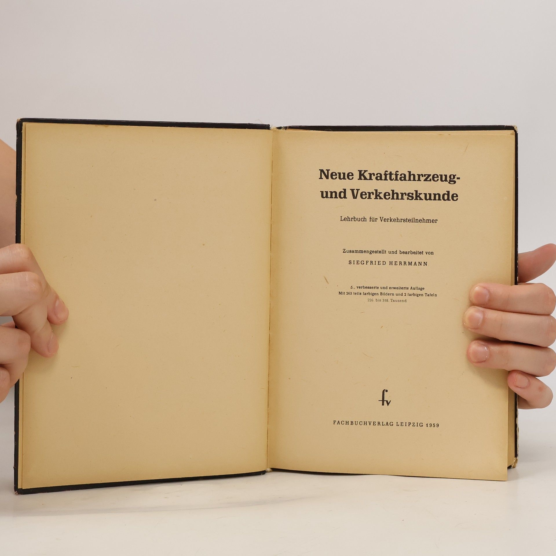 Siegfried Herrmann Neue Kraftfahrzeug- und Verkehrskunde: Lehrbuch für Verkehrsteilnehmer