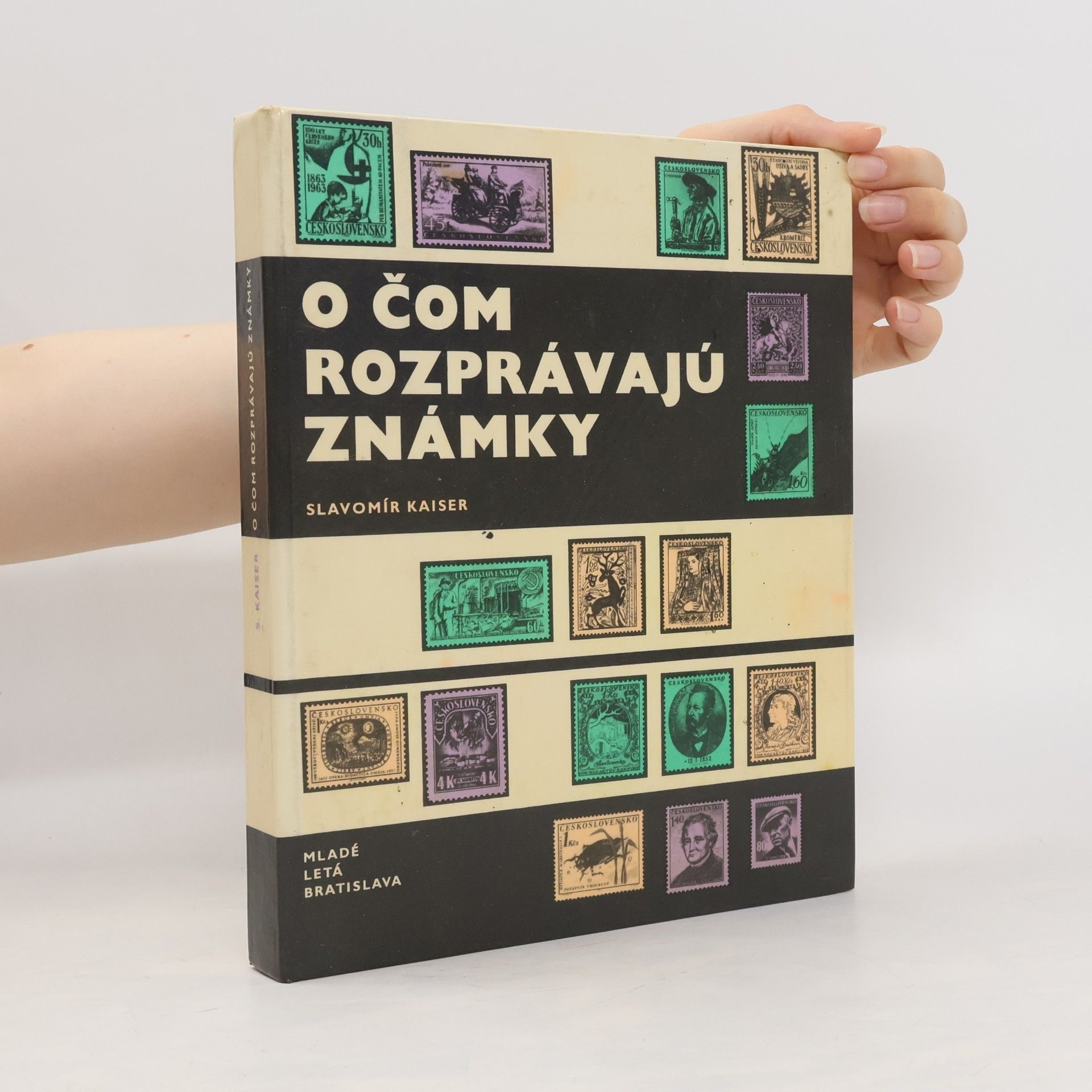 Kaiser Slavomír O čom rozprávajú známky