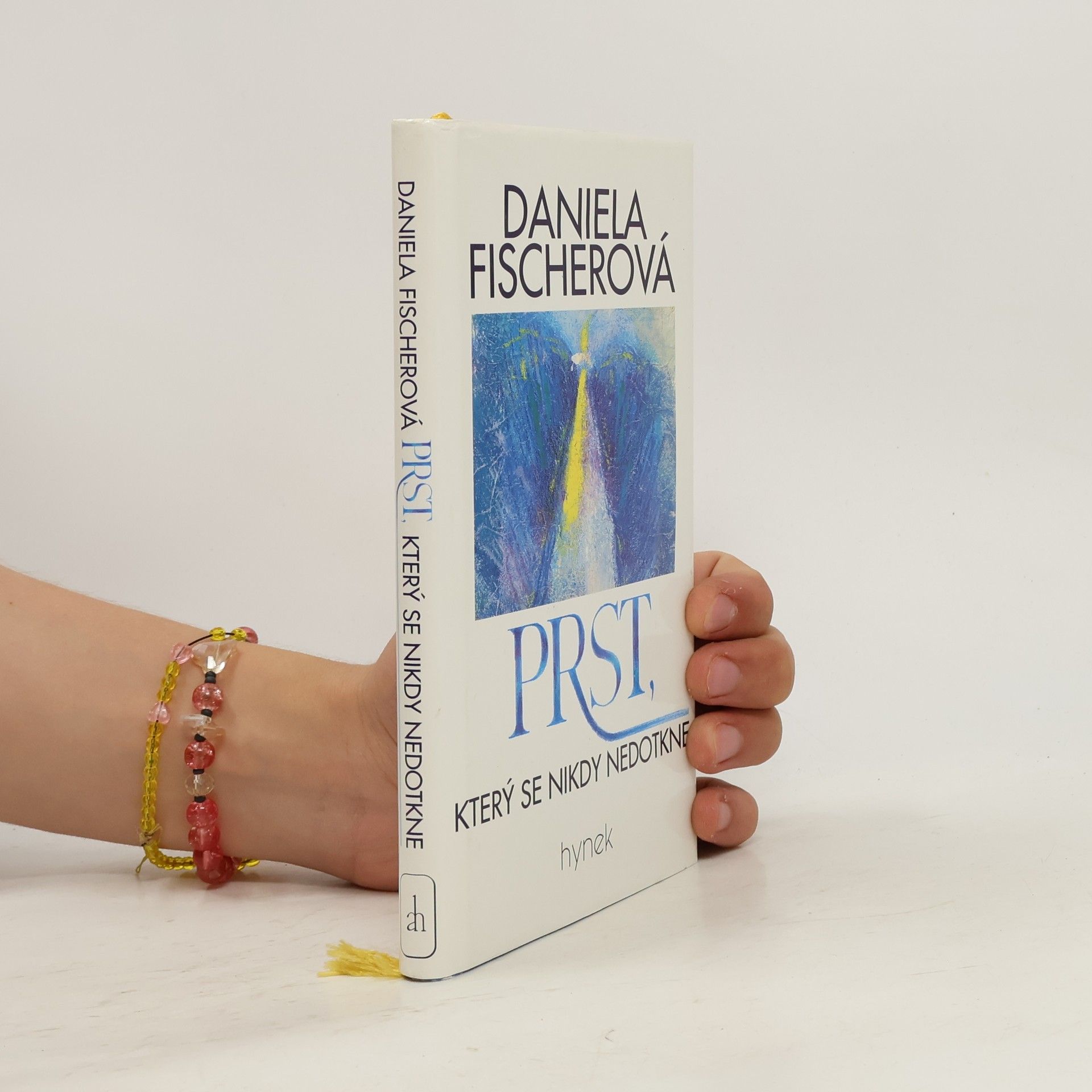 Daniela Fischer Prst, který se nikdy nedotkne