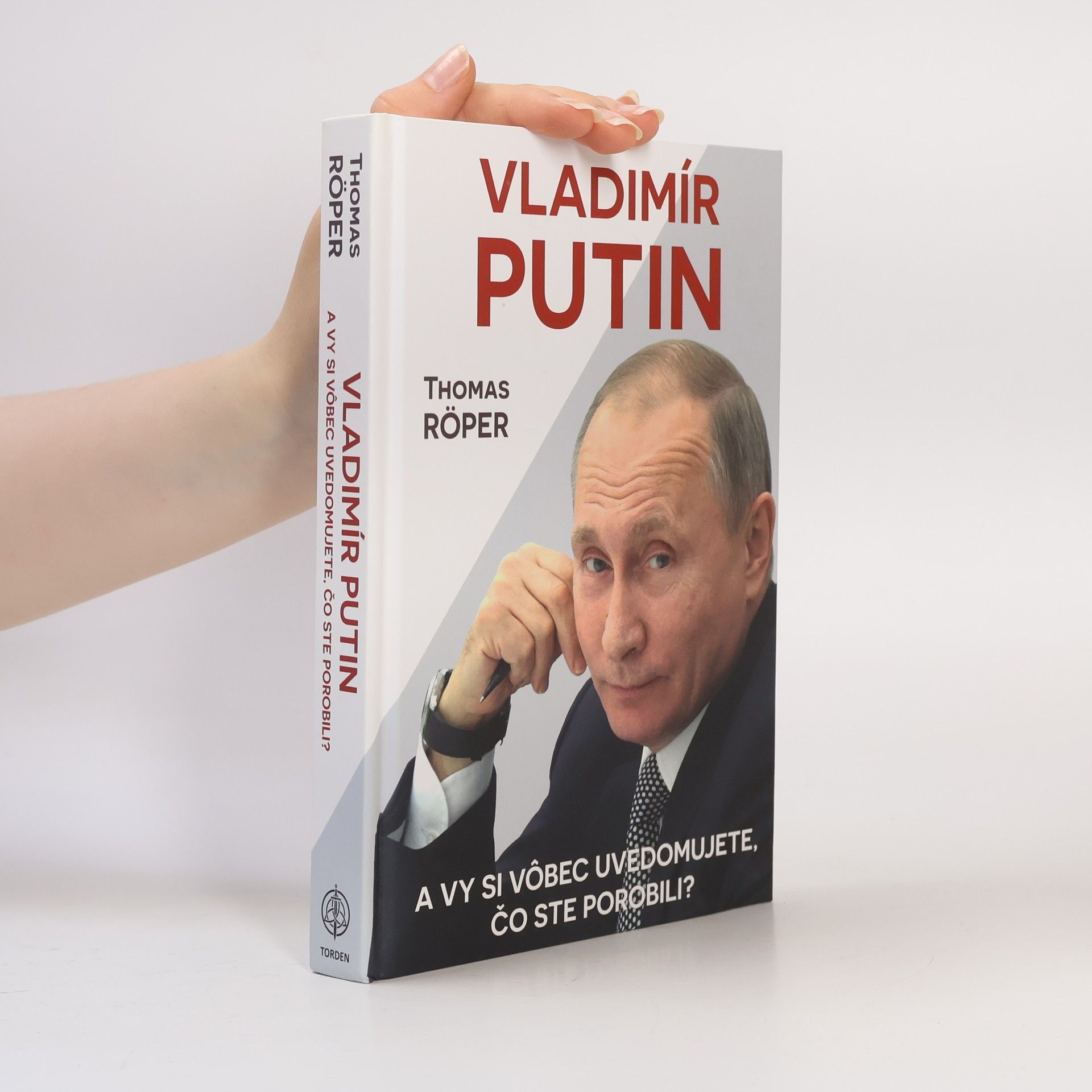 Thomas Röper Vladimír Putin: Uvedomujete si vôbec, čo ste porobili?