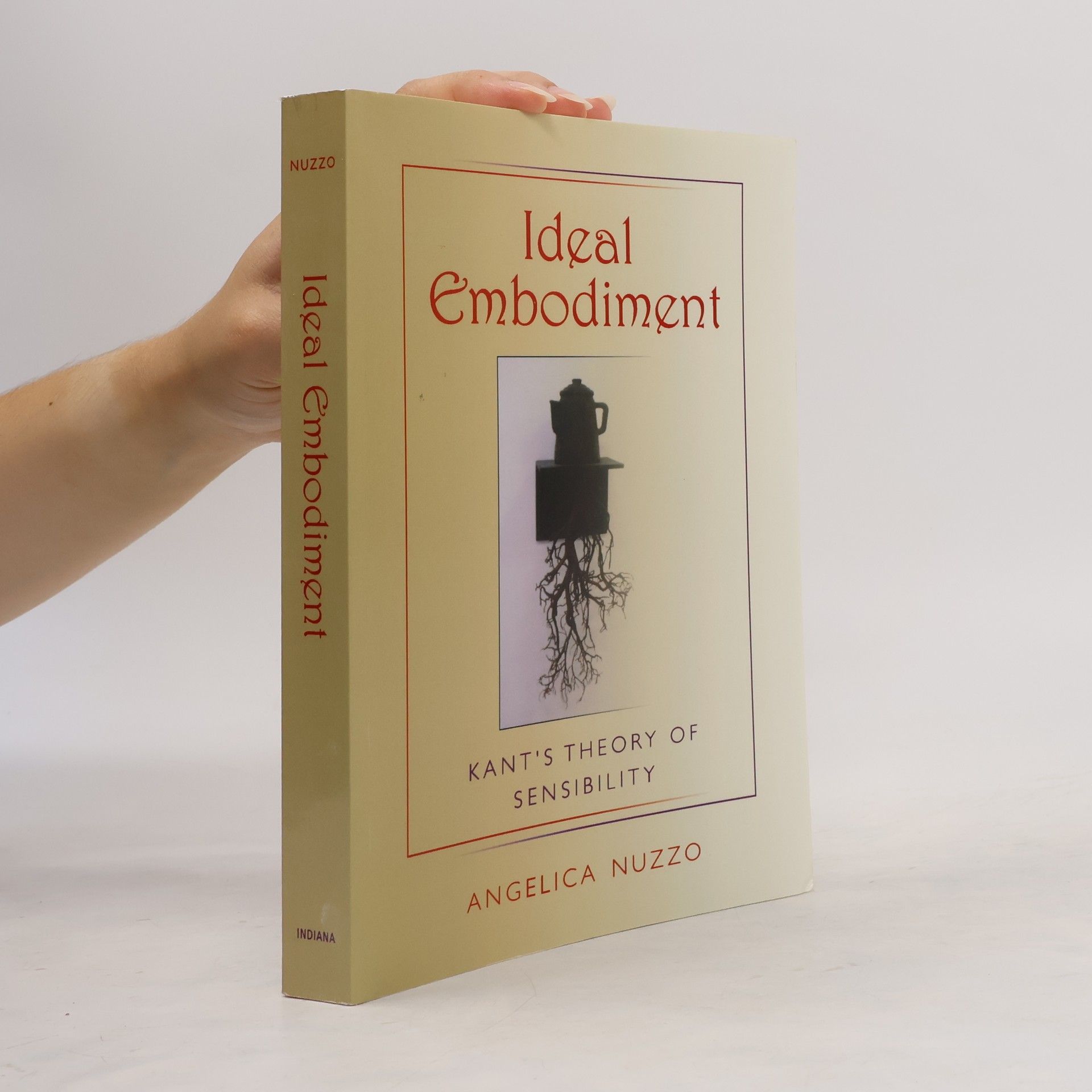 Angelica Nuzzo Studies in Continental Thought: Ideal Embodiment