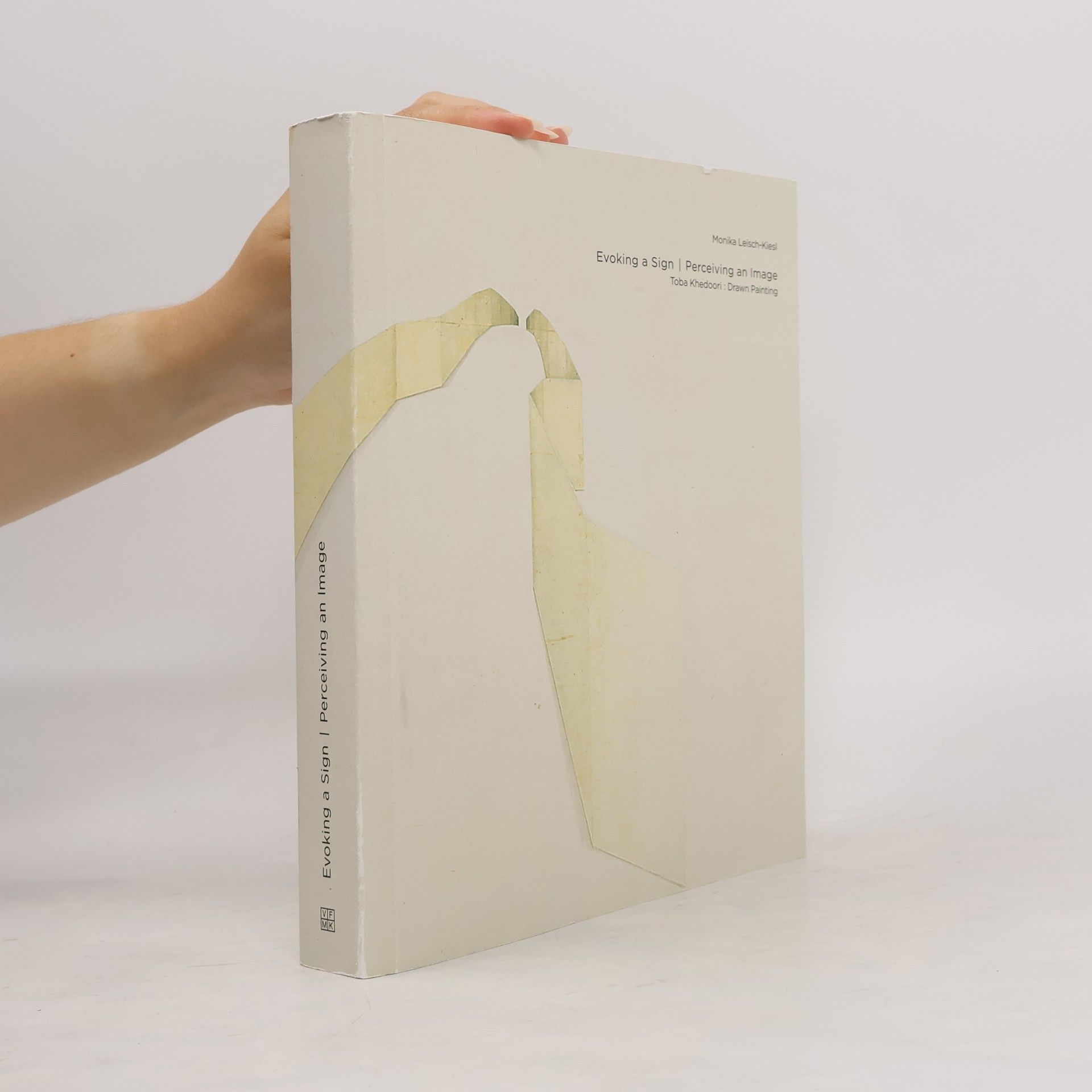 Monika Leisch-Kiesl Evoking a Sign | Perceiving an Image