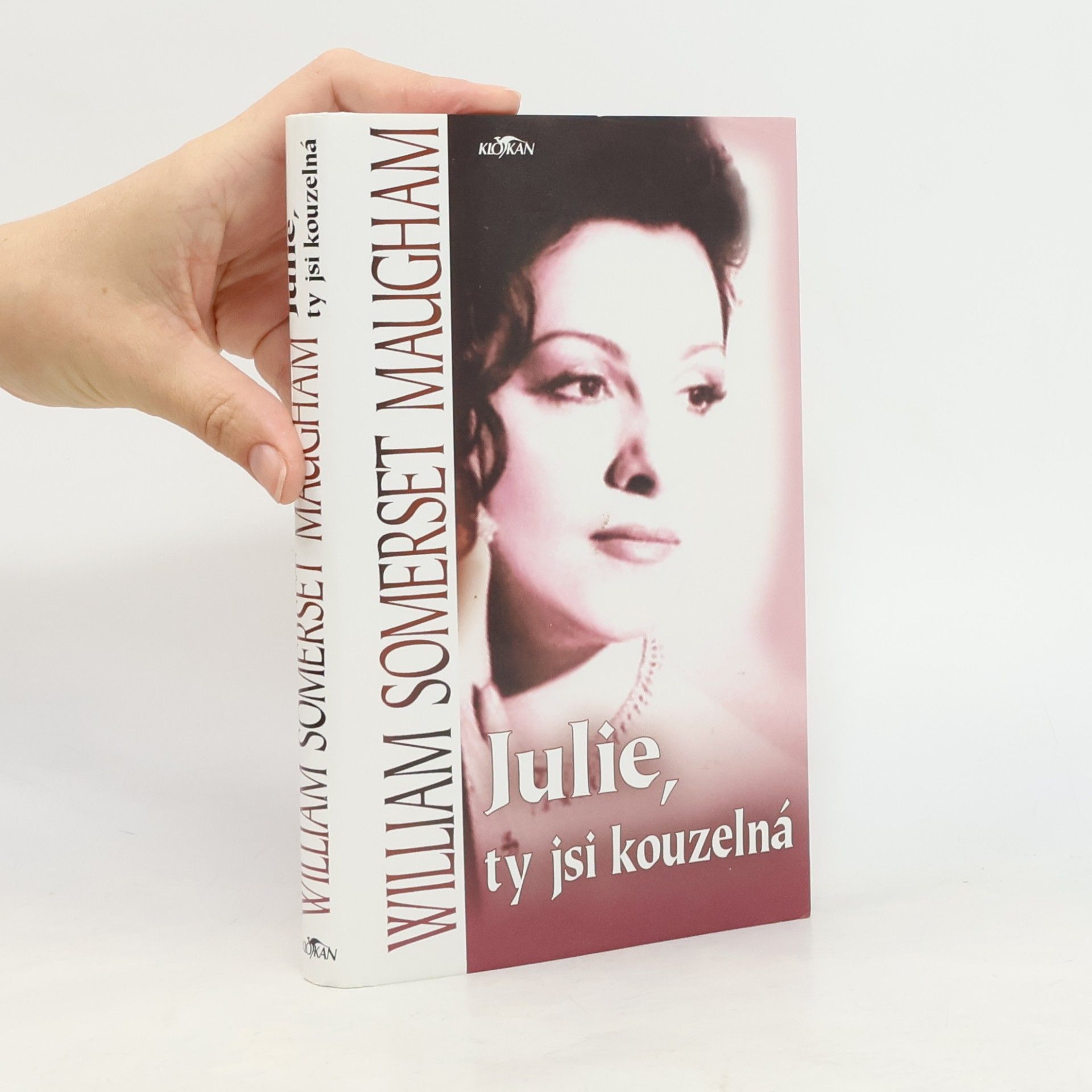 William Somerset Maugham Julie, ty jsi kouzelná