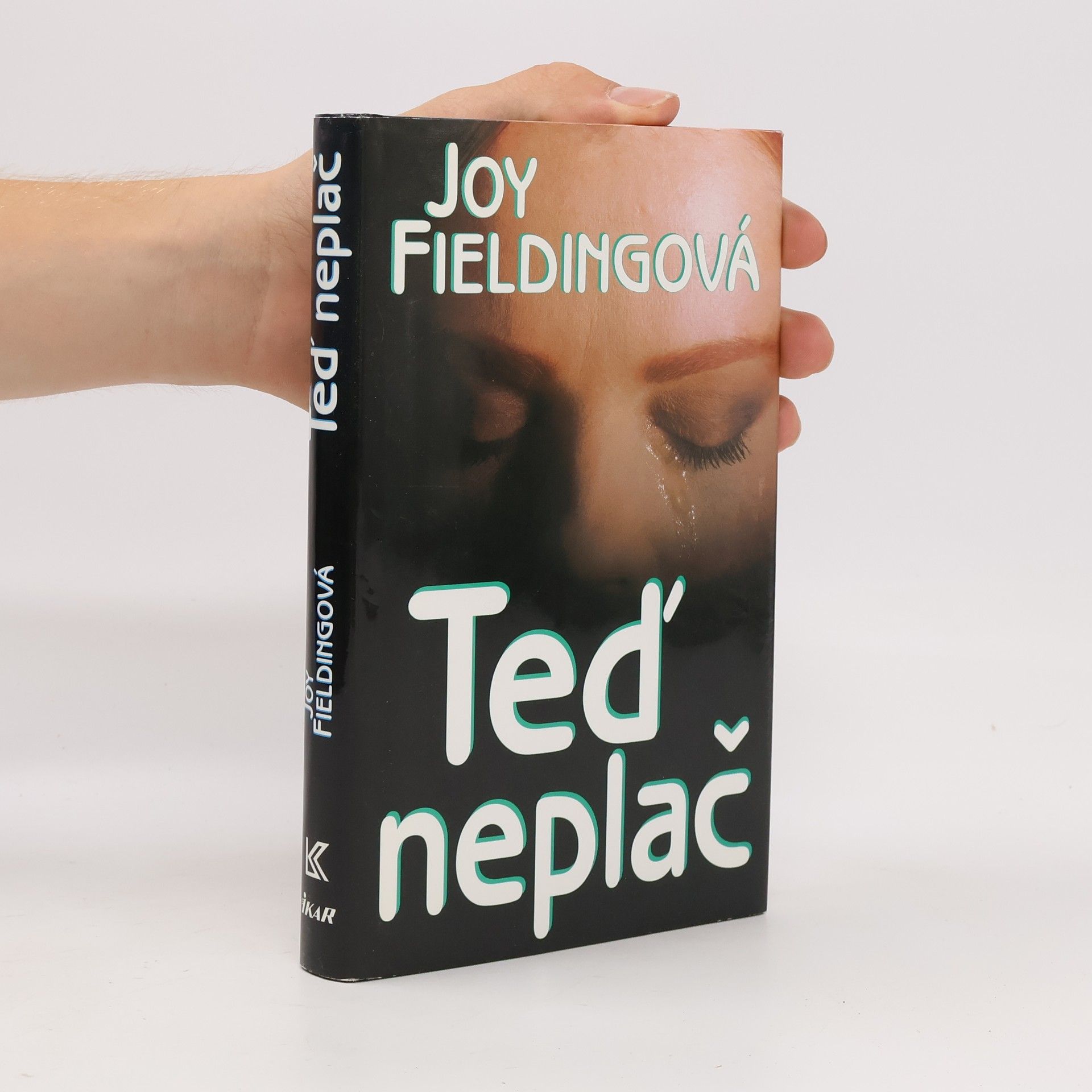 Joy Fielding Teď neplač