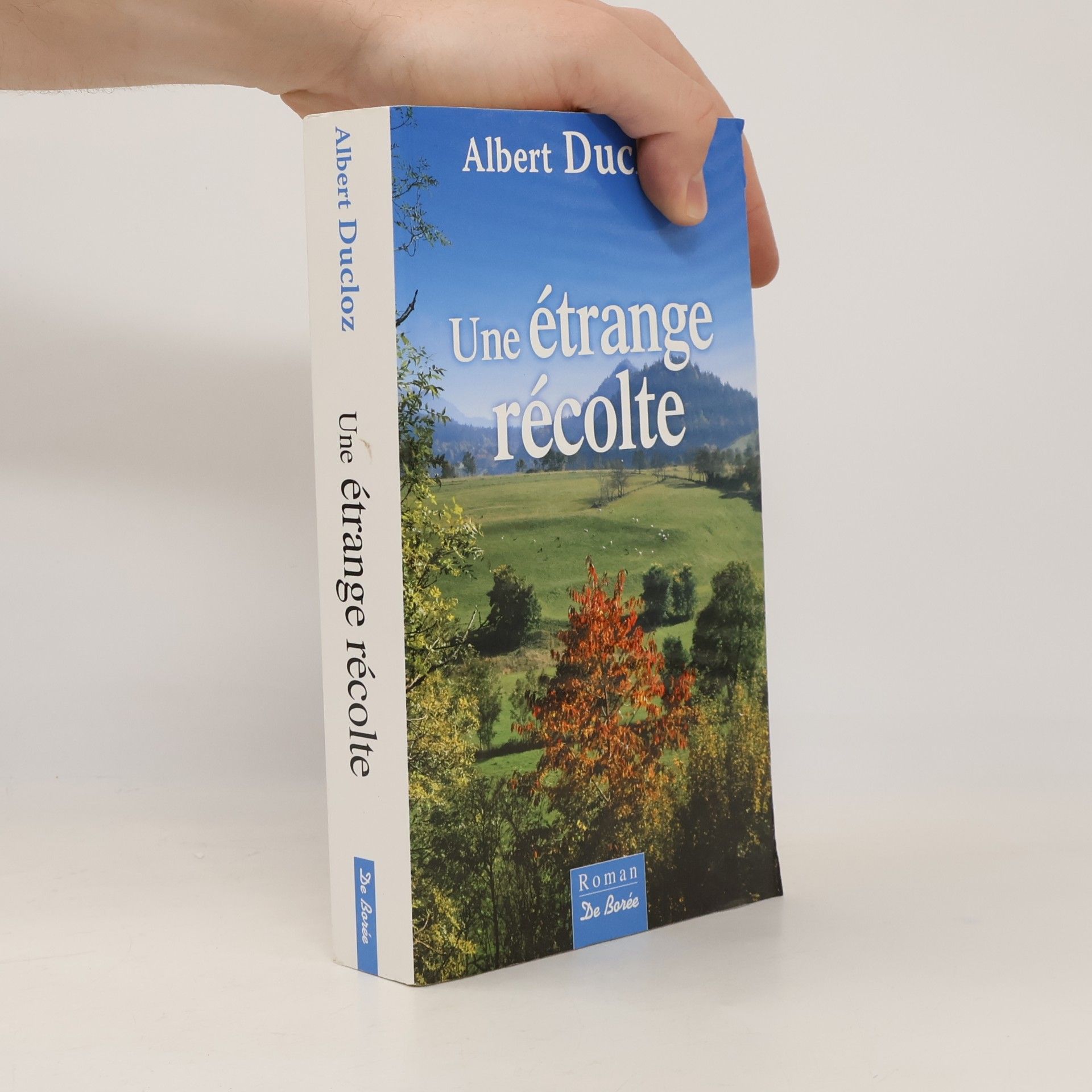 Albert Ducloz Une étrange récolte