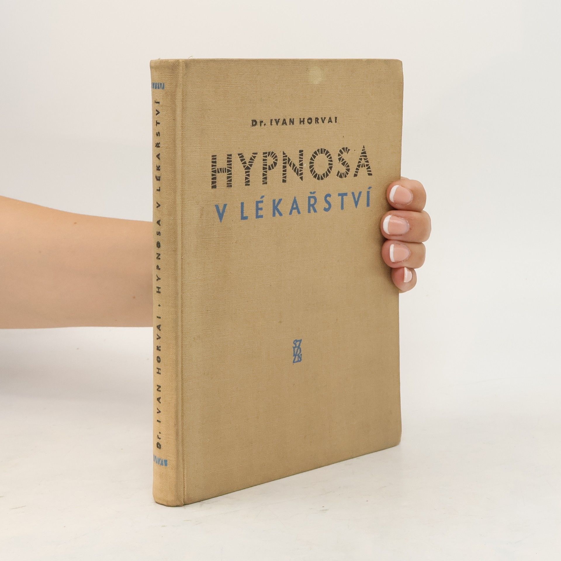 Ivan Horvai Hypnosa v lékařství