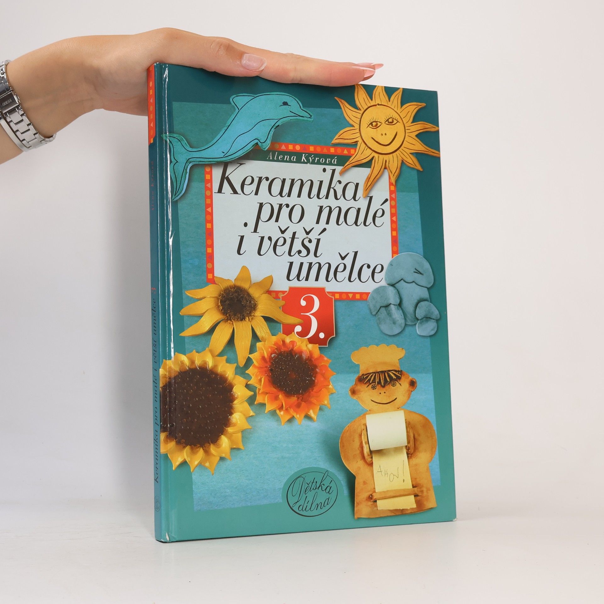 Alena Kýrová Keramika pro malé i větší umělce 3.