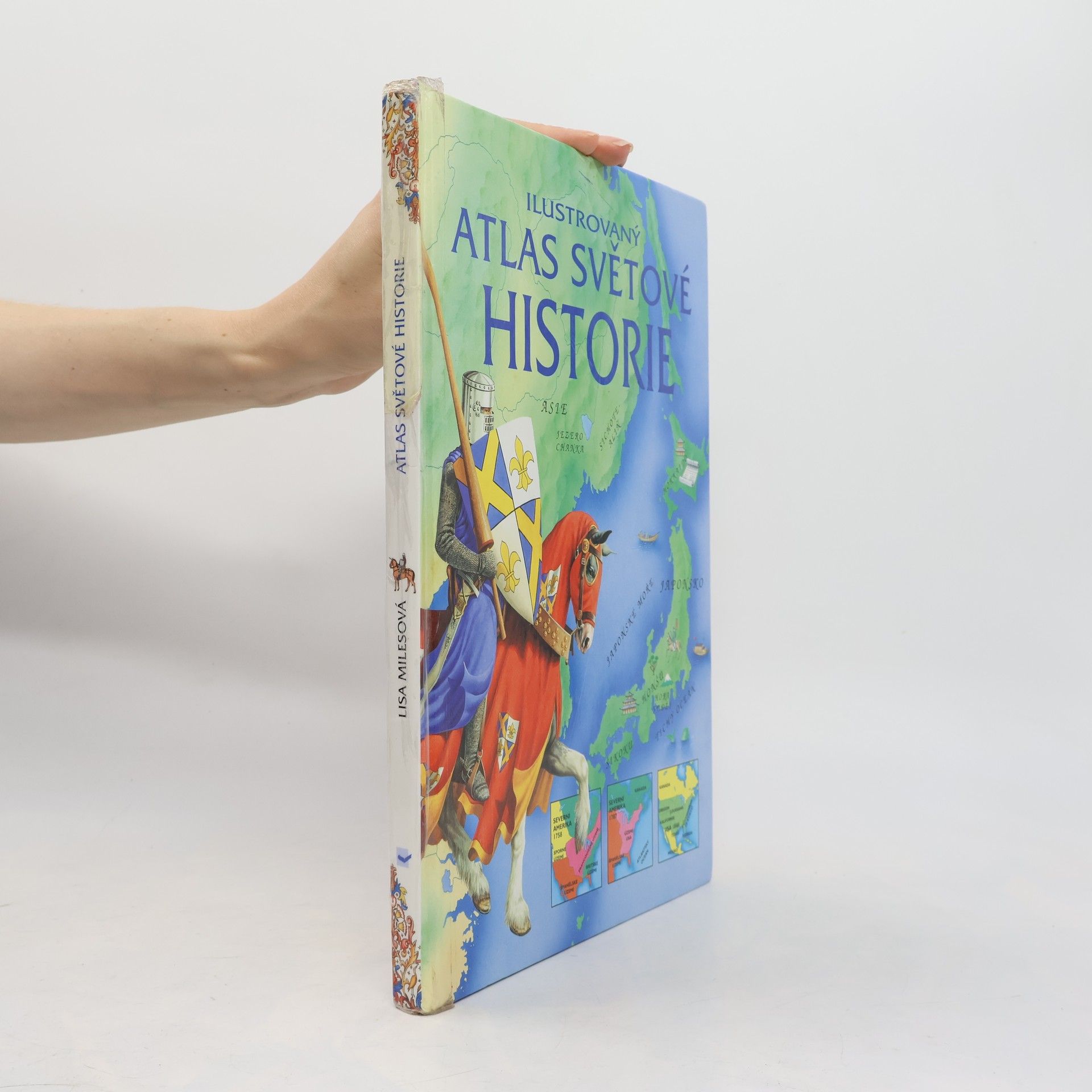 Lisa Miles Ilustrovaný atlas světové historie