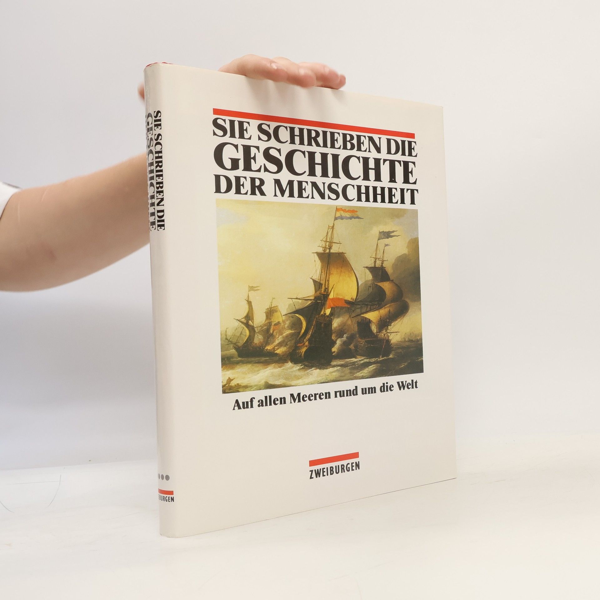Autorenkollektiv Sie schrieben die Geschichte der Menschheit