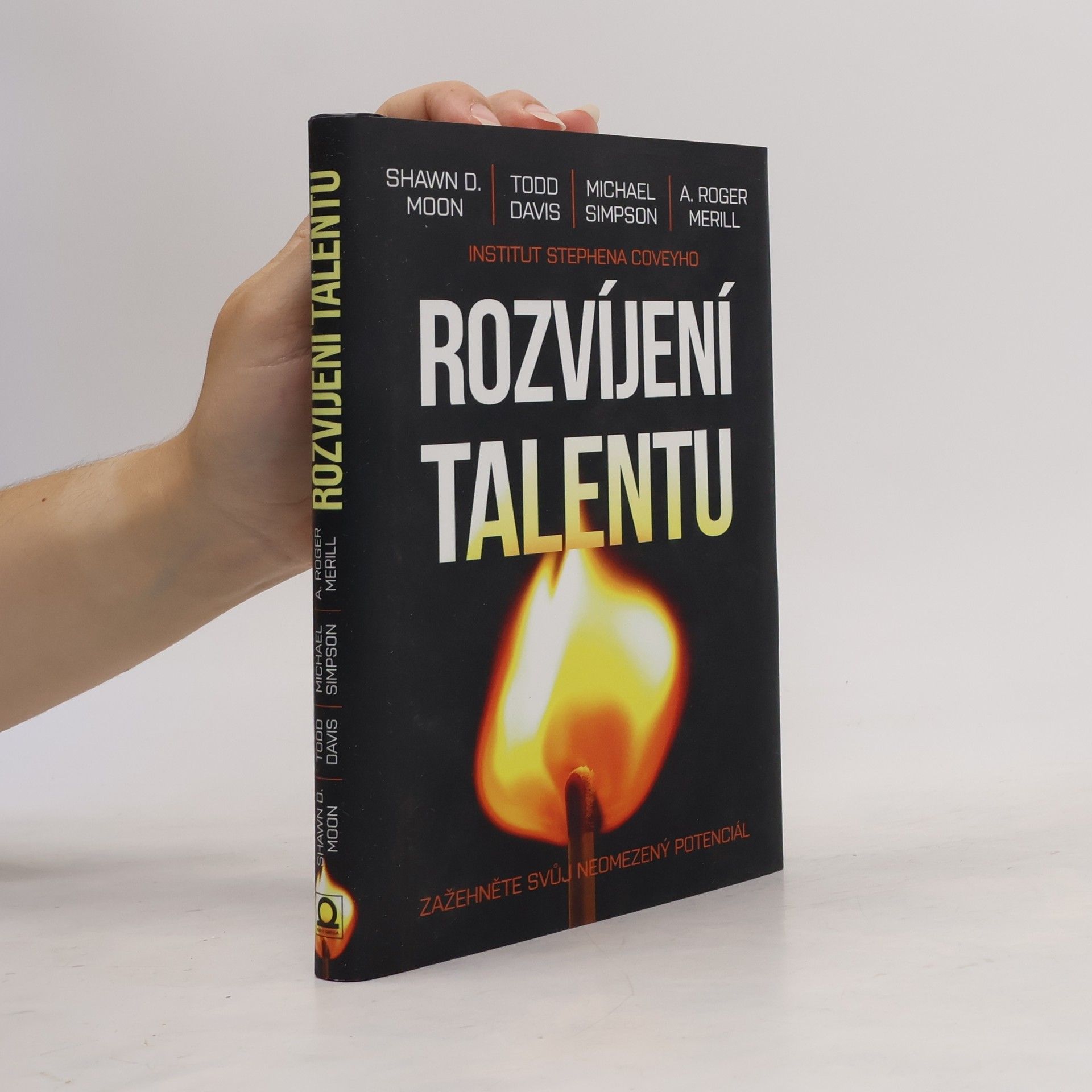 Kolektiv autorů Rozvíjení talentu : zažehněte svůj neomezený potenciál