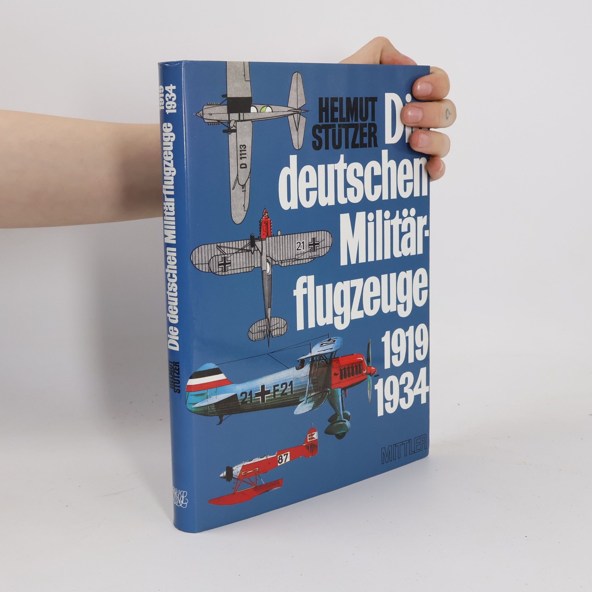 Helmut Stützer Die deutschen Militärflugzeuge 1919-1934