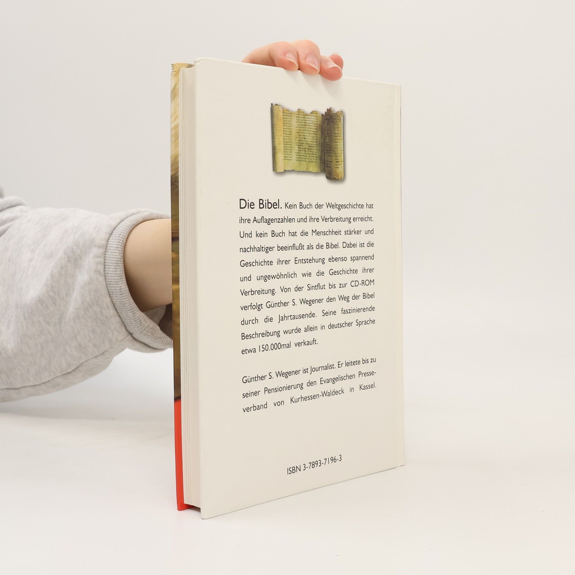 Günther S. Wegener 6000 Jahre und ein Buch. Die Bibel, Biographie eines Bestsellers