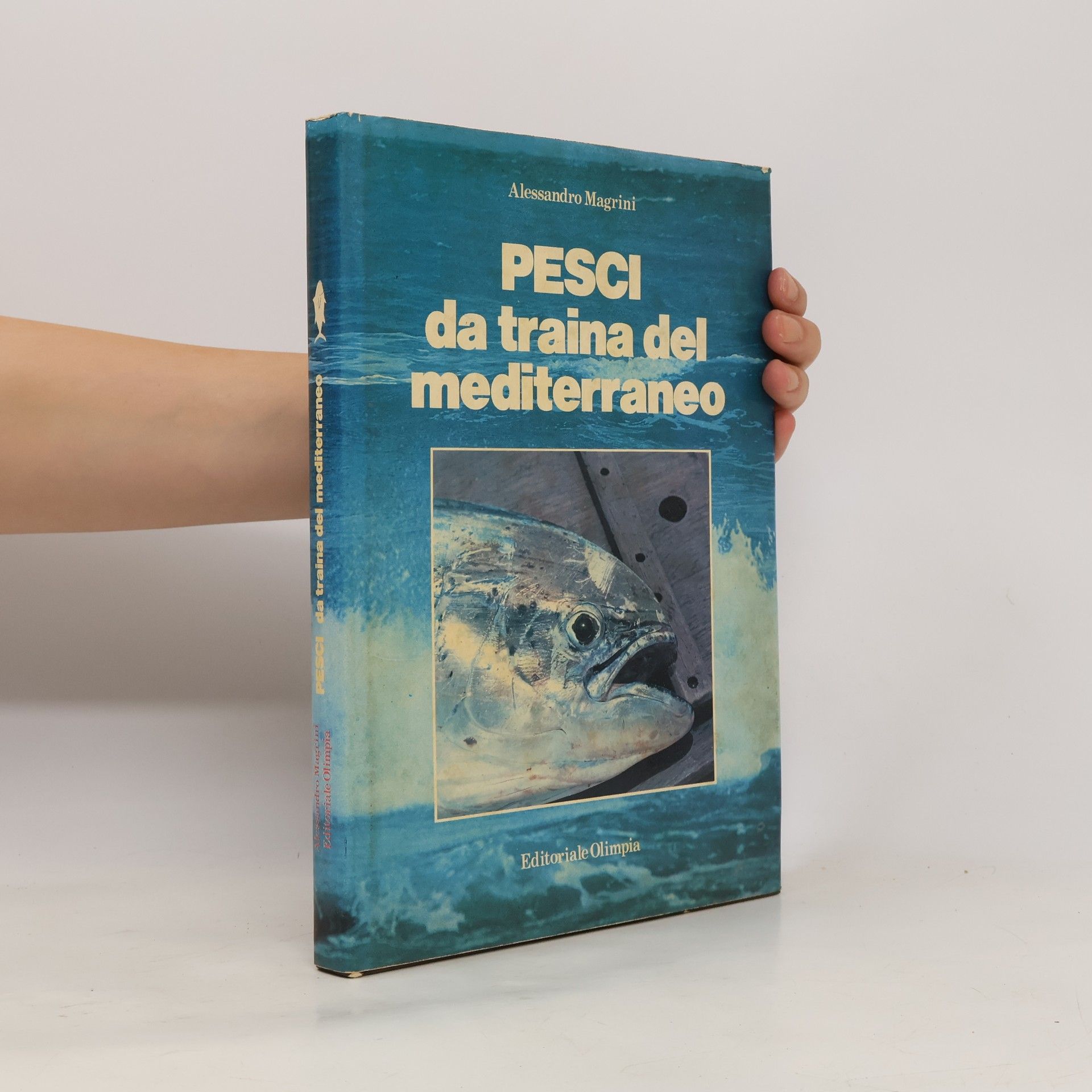 Alessandro Magrini Pesci da traina del Mediterraneo
