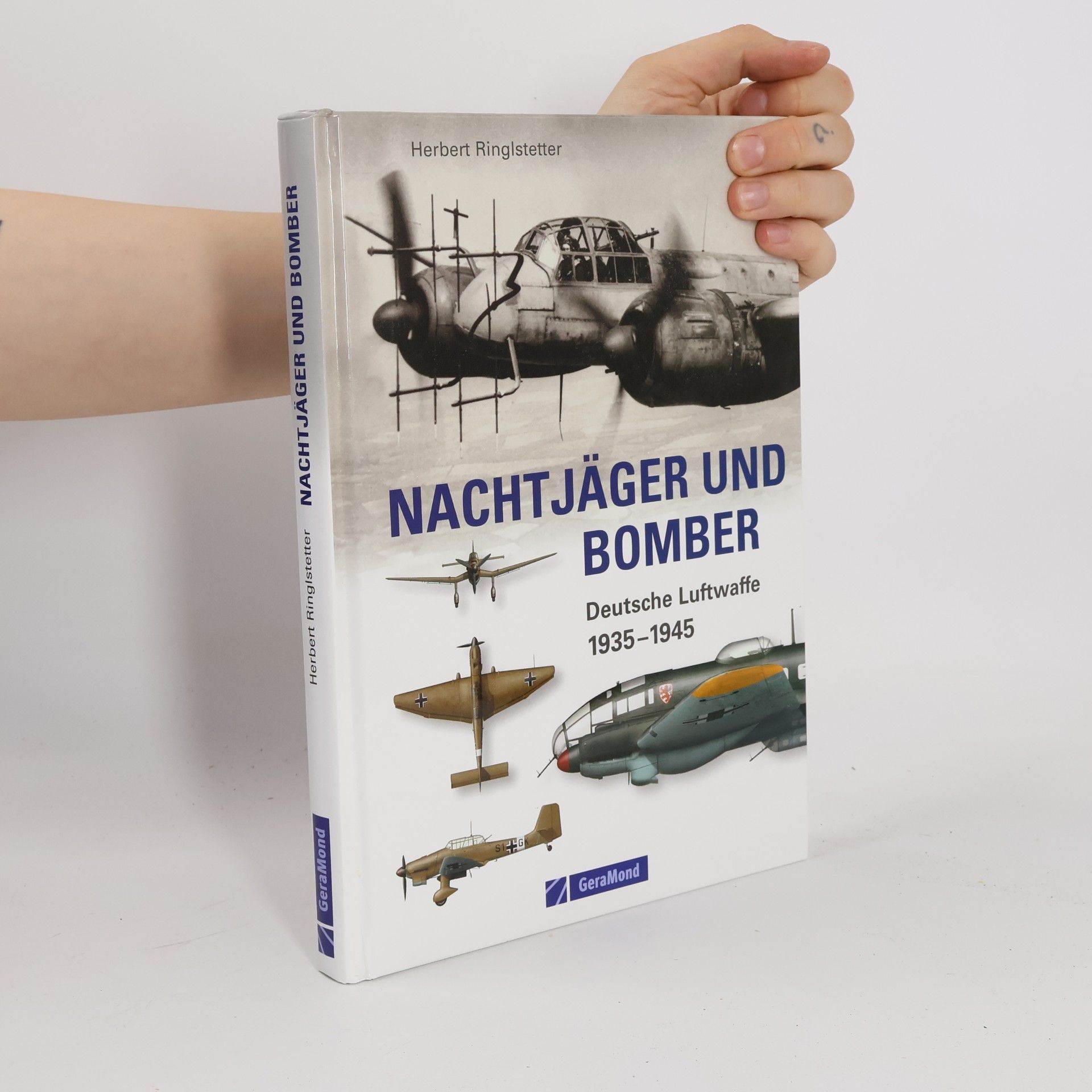 Herbert Ringlstetter Nachtjäger und Bomber