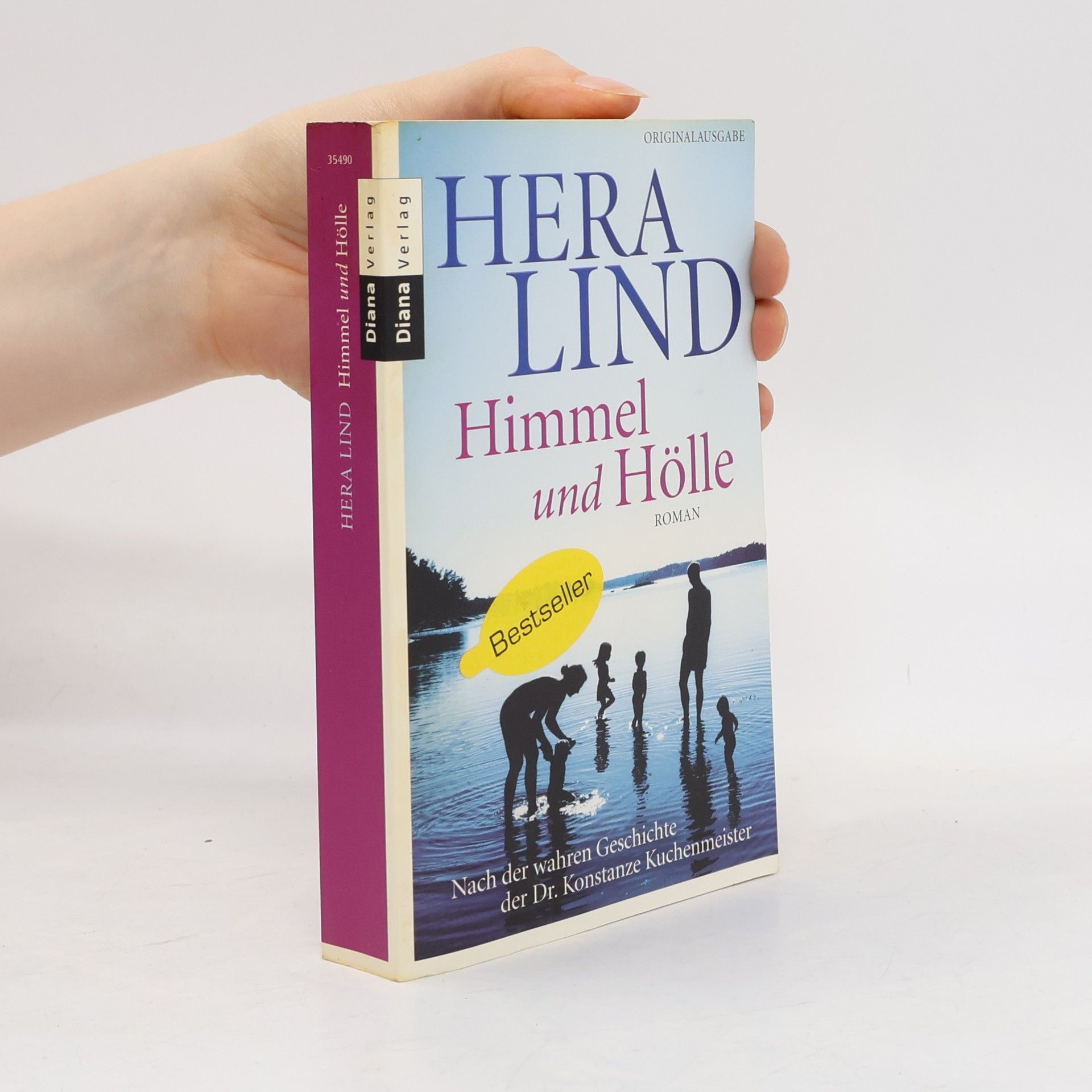 Hera Lind Himmel und Hölle : Roman nach der wahren Geschichte der Dr. Konstanze Kuchenmeister