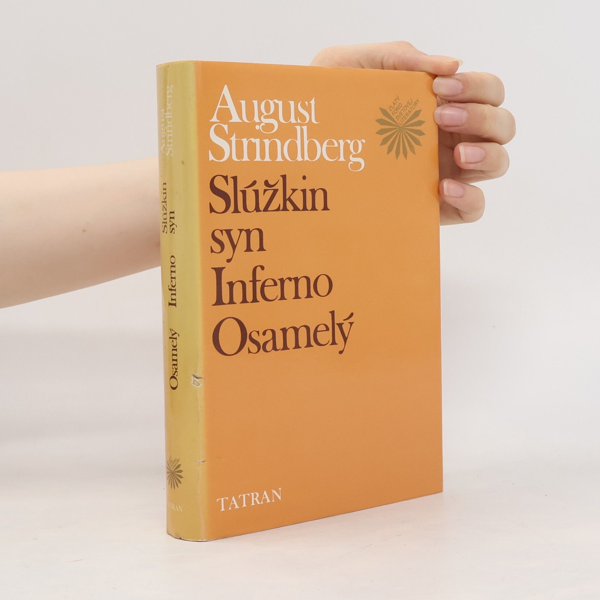 August Strindberg Slúžkin syn. Inferno. Osamelý