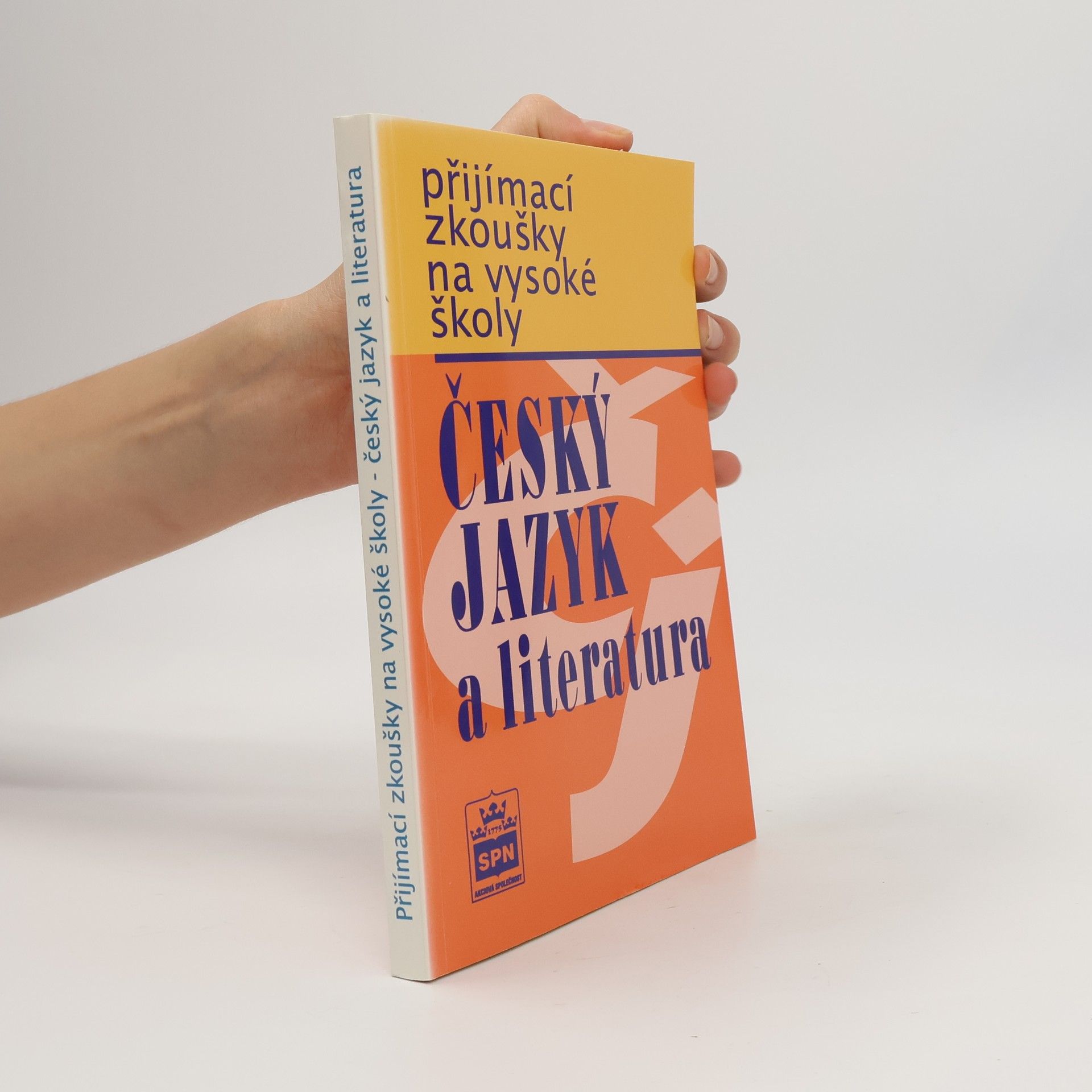 Marie Čechová Přijímací zkoušky na vysoké školy : český jazyk a literatura
