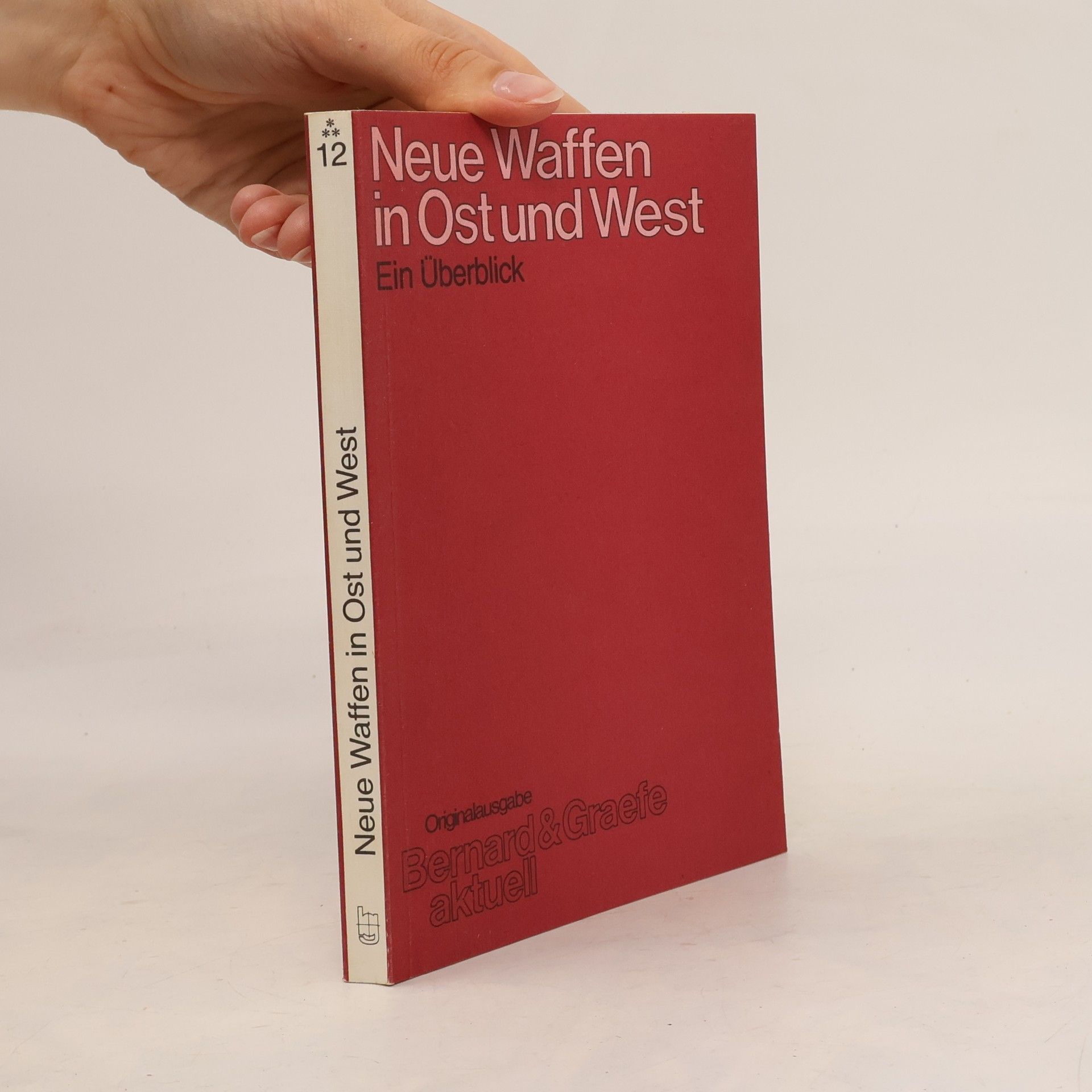 Barbara Fuchs Neue Waffen in Ost und West - Originalausgabe
