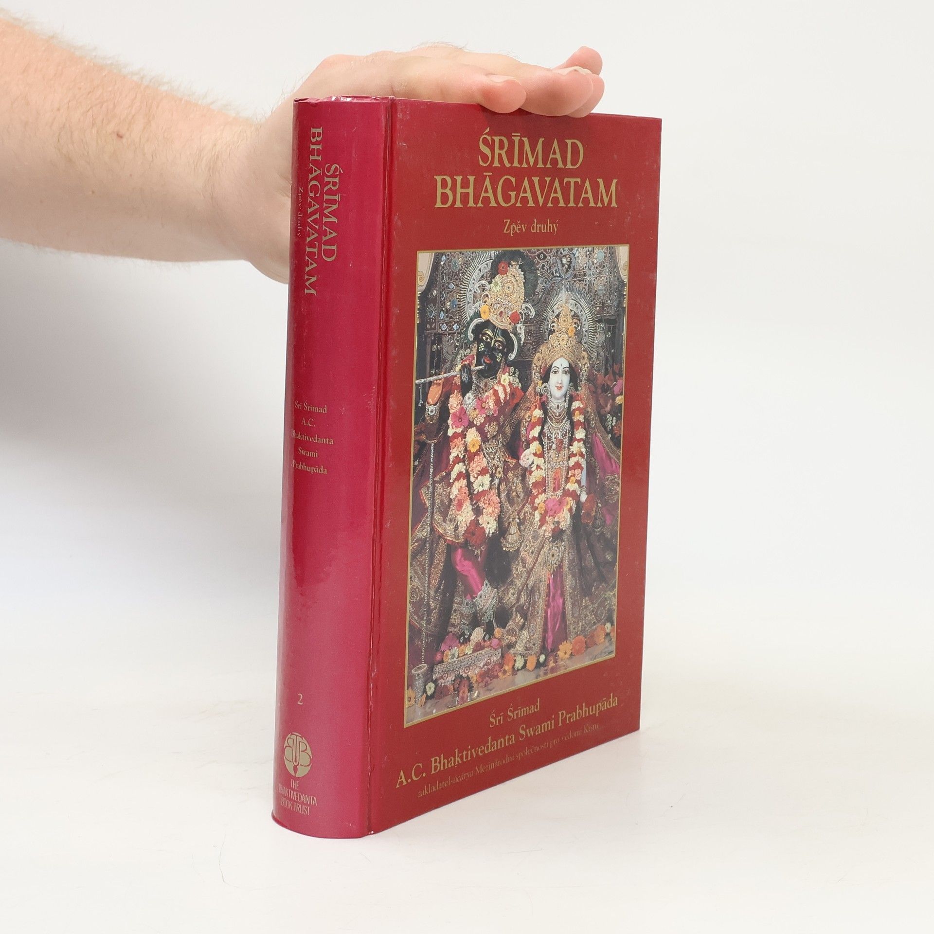 A. C. Bhaktivedanta Swami Prabhupada Srímad Bhágavatam: Zpěv druhý. Vesmírný projev