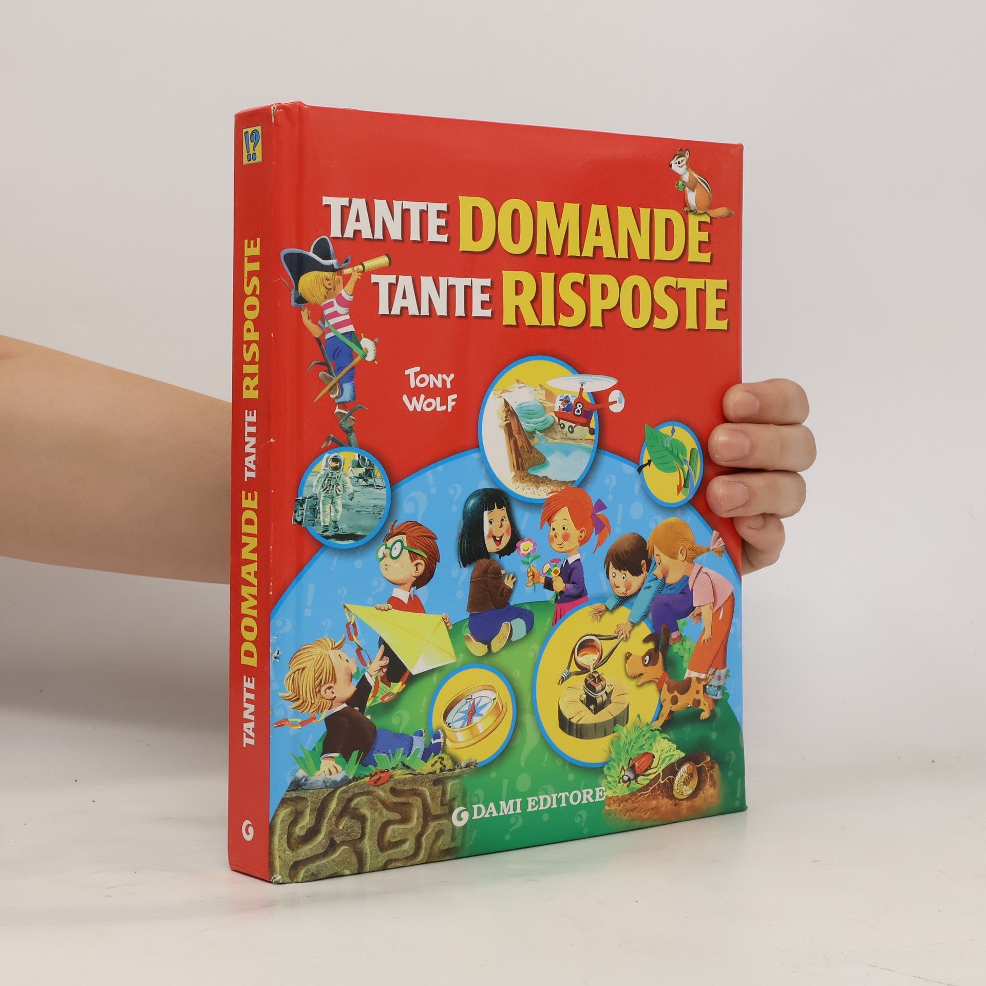 Anna Casalis Tante domande tante risposte. Ediz. illustrata