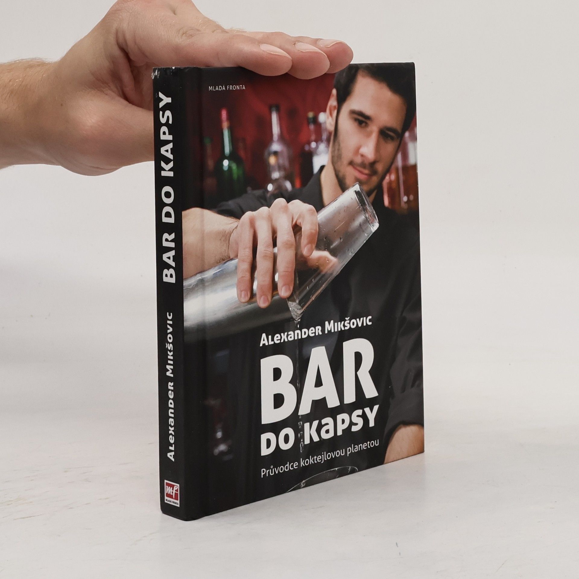 Alexander Mikšovic Bar do kapsy. Průvodce koktejlovou planetou